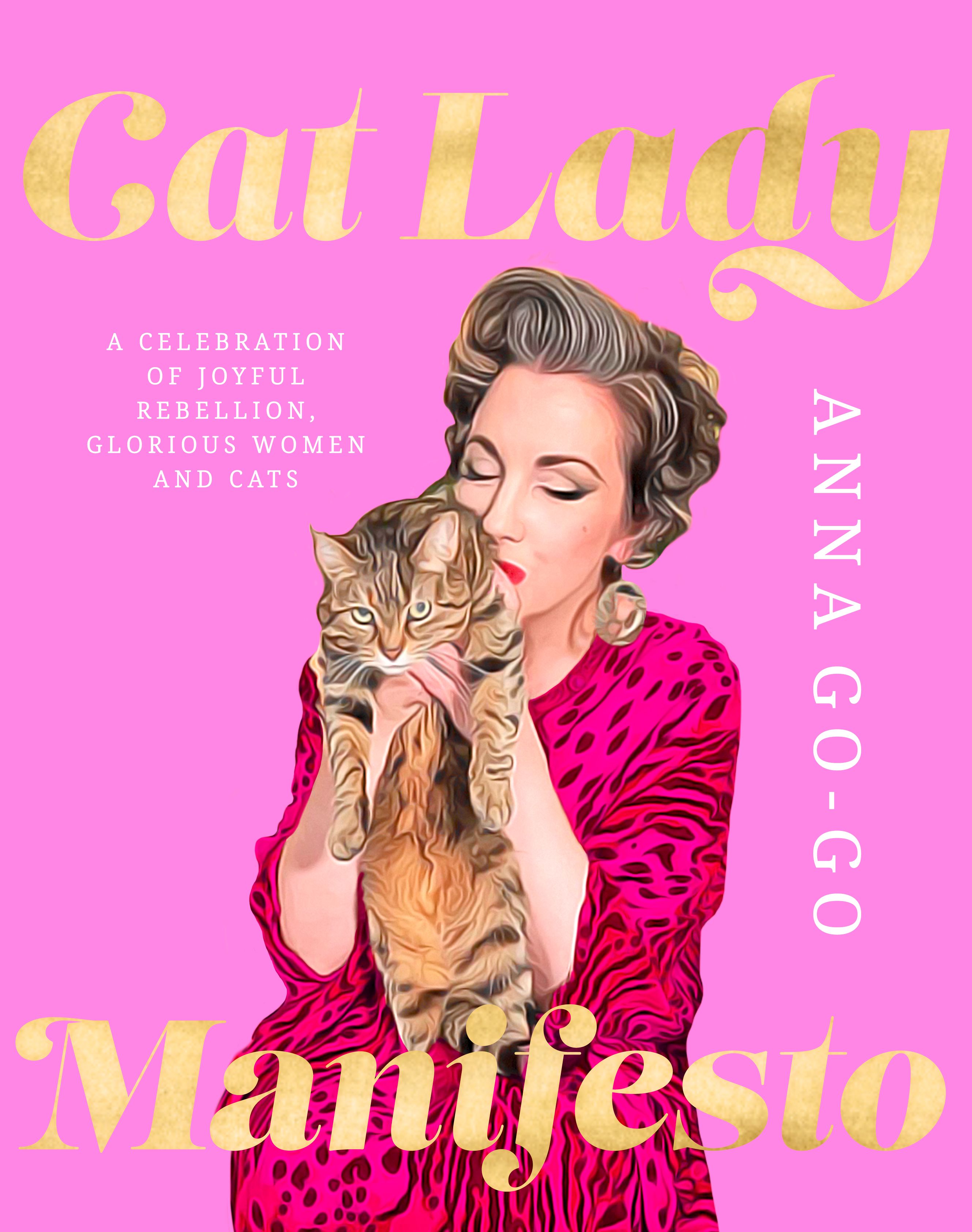 Cat Lady Manifesto by Anna Go-go