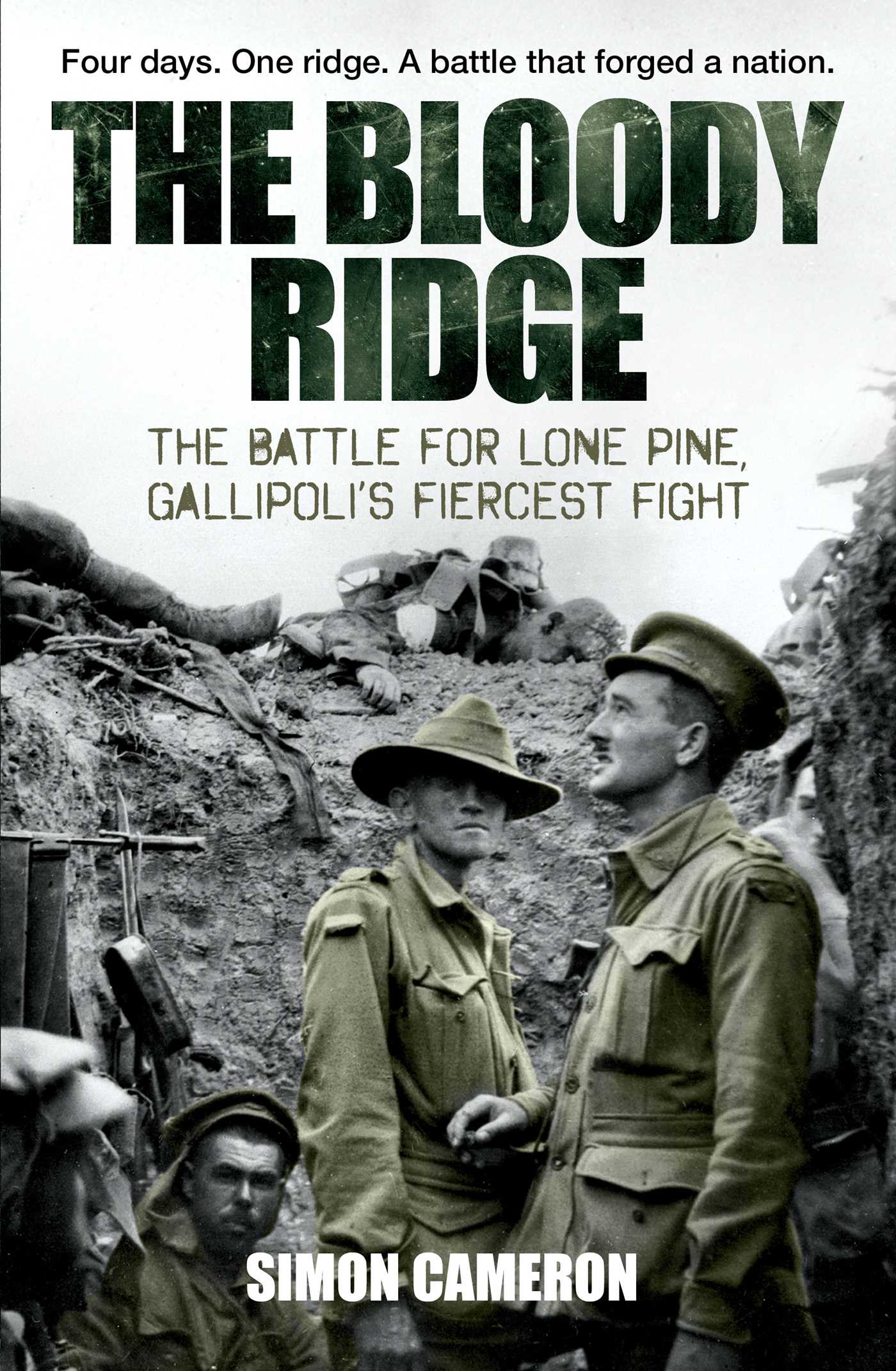 The Bloody Ridge The Battle for Lone Pine, Gallipoli's Fiercest Fight