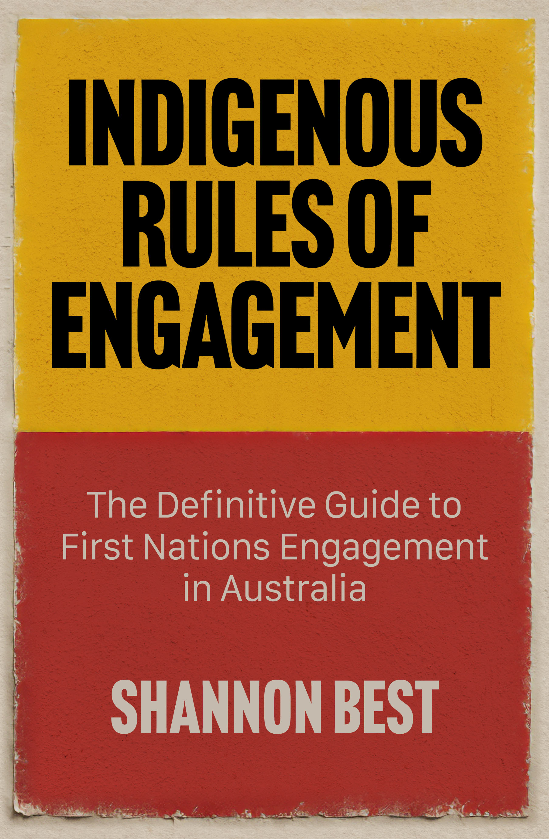 Indigenous Rules of Engagement