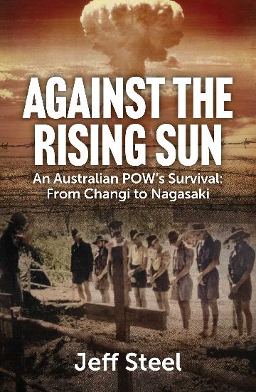 Against the Rising Sun by Jeff Steel
