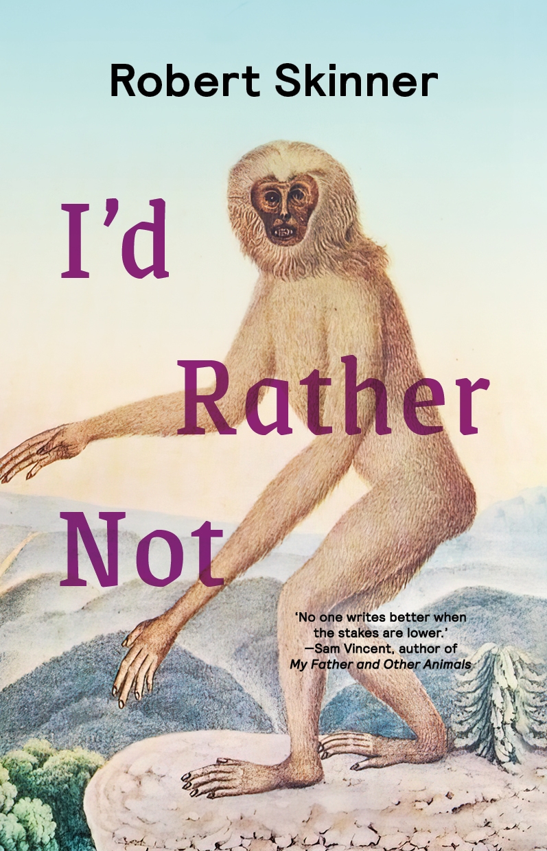 I’d Rather Not by Robert Skinner