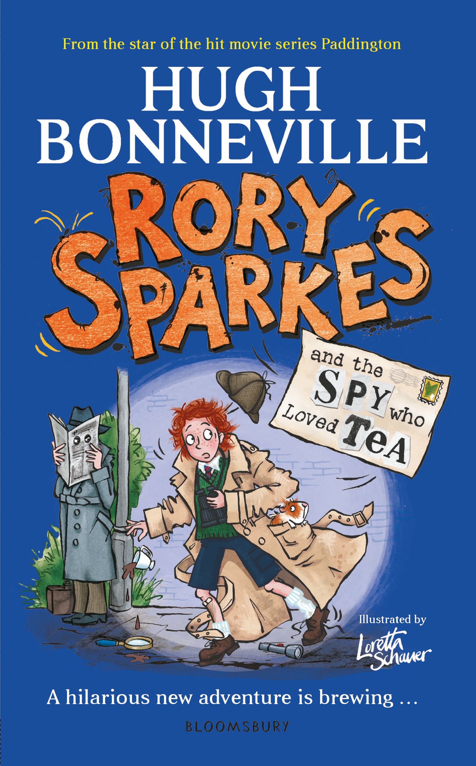 Rory Sparkes and the Spy Who Loved Tea: Discover the laugh-out-loud children's book from from Paddington star, Hugh Bonneville