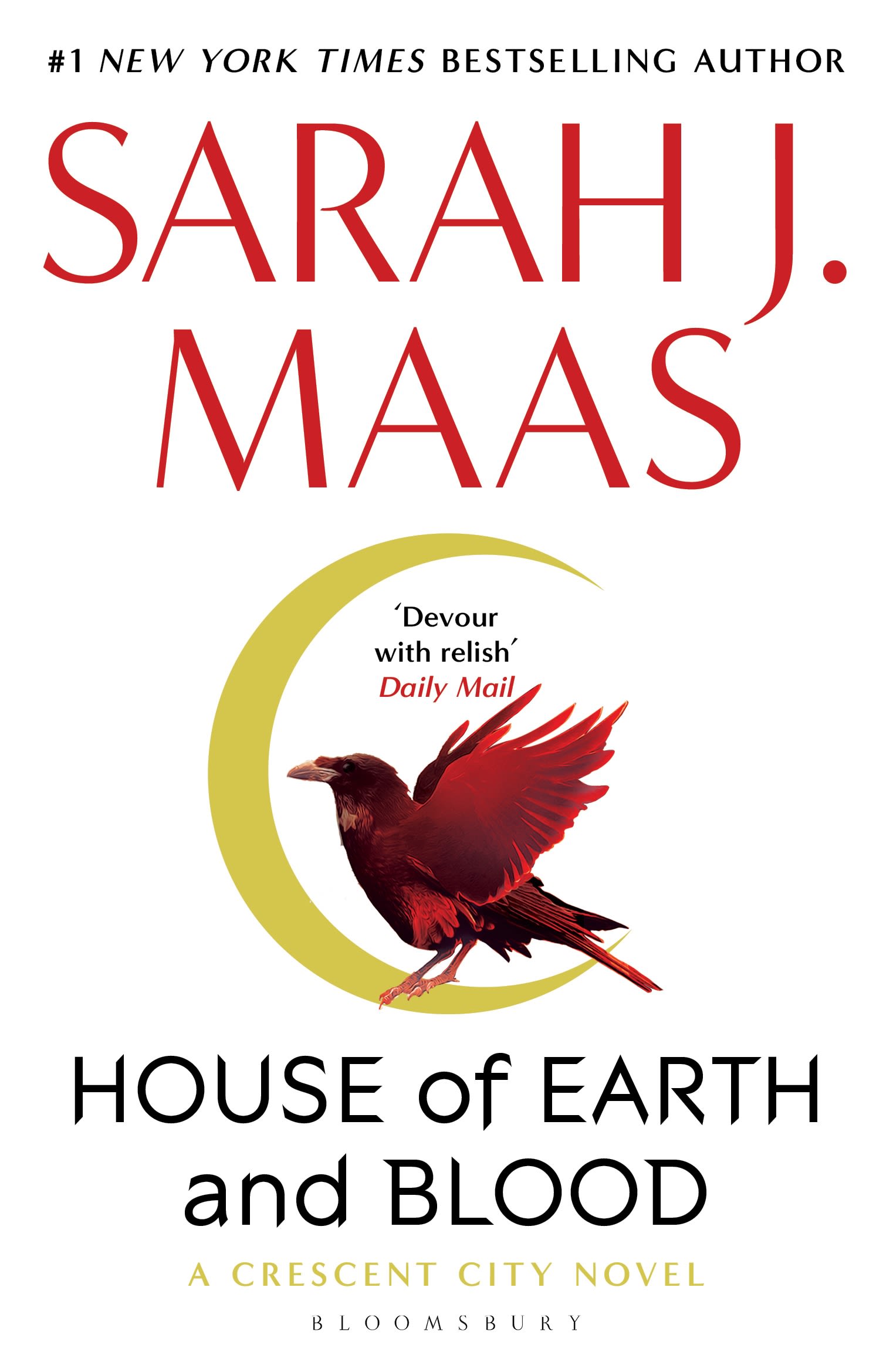 House of Earth and Blood: The epic new fantasy series from multi-million and #1 New York Times bestselling author Sarah J. Maas