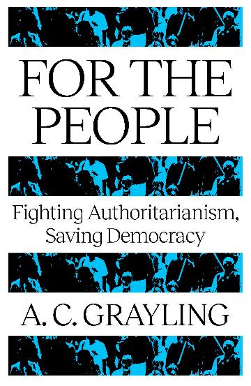 For the People by A C Grayling
