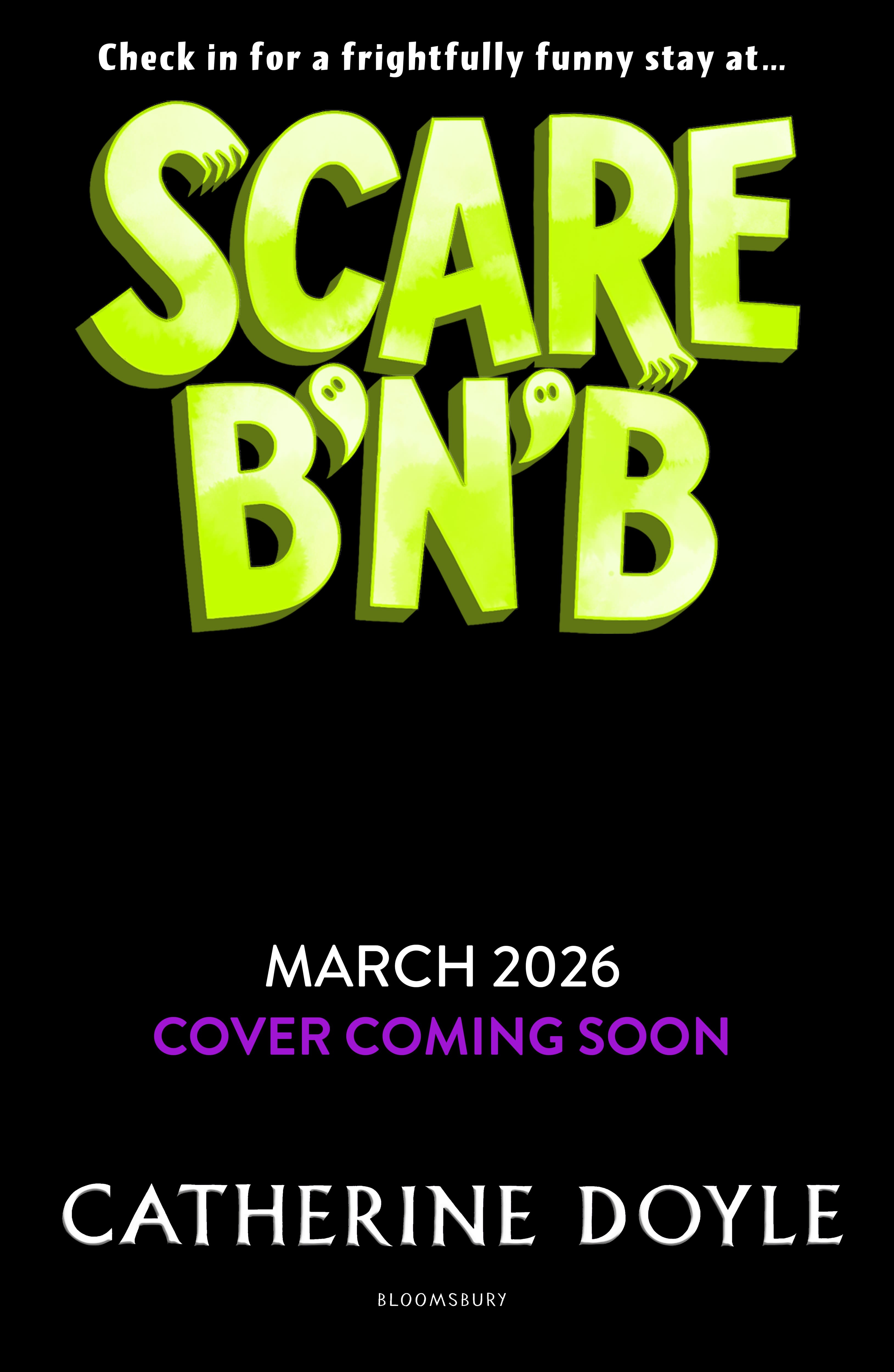 Scare B'n'B: The first book in the spooktacularly funny series from Catherine Doyle