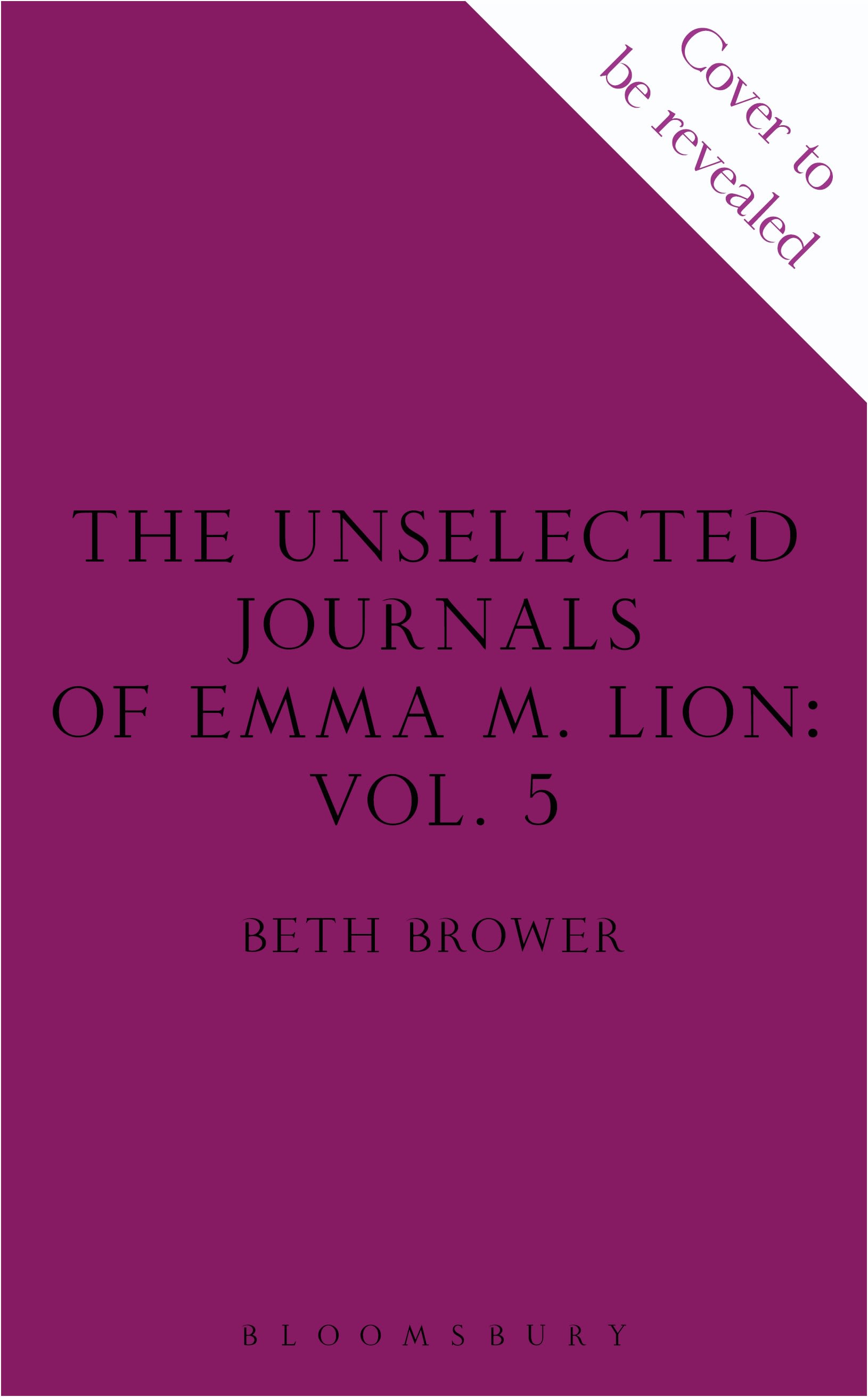 The Unselected Journals of Emma M. Lion, vol. 5: 'Bridget Jones meets every classic novel you've ever loved' Stylist