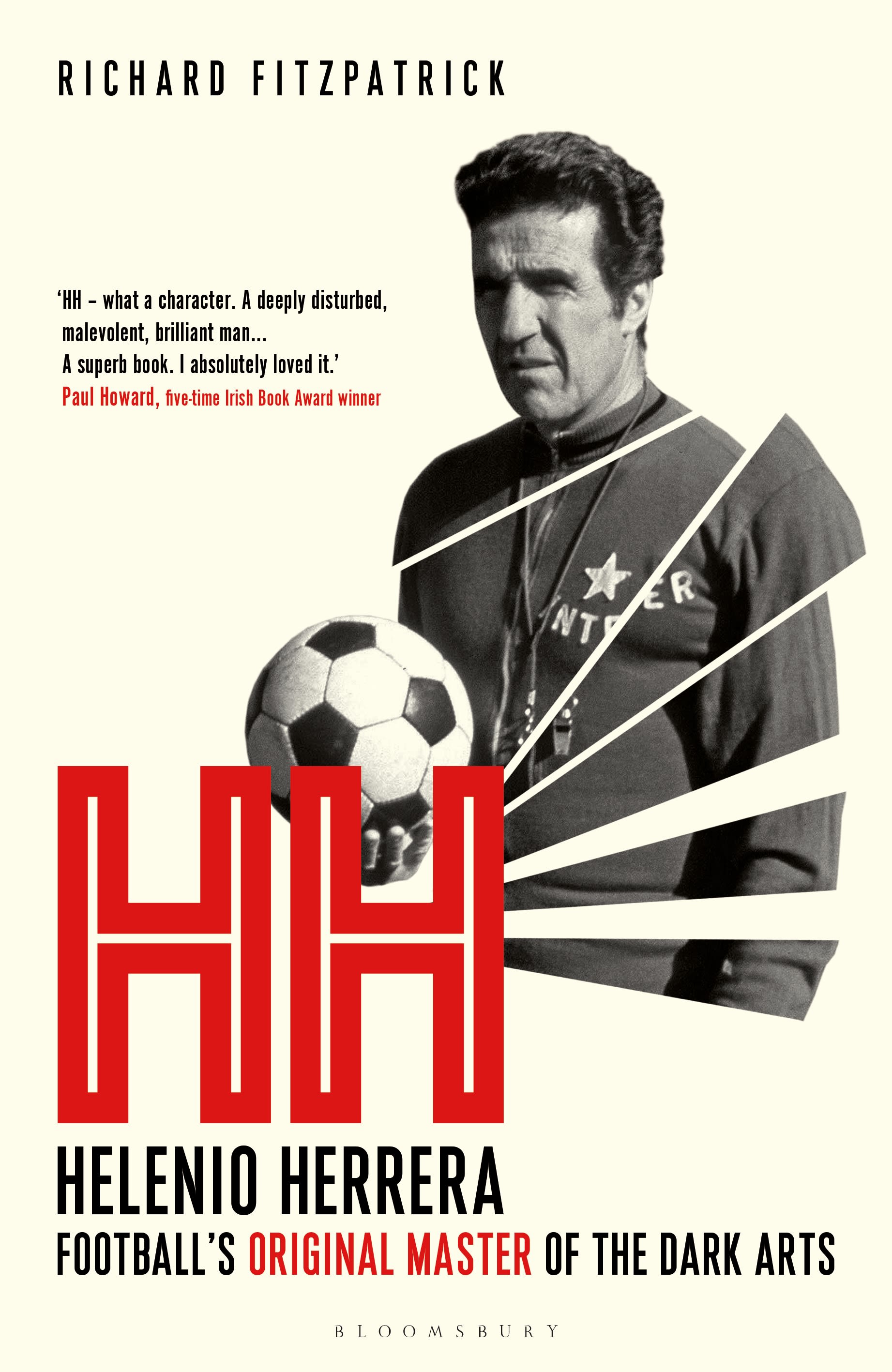 HH: Helenio Herrera - Football's Original Master of the Dark Arts