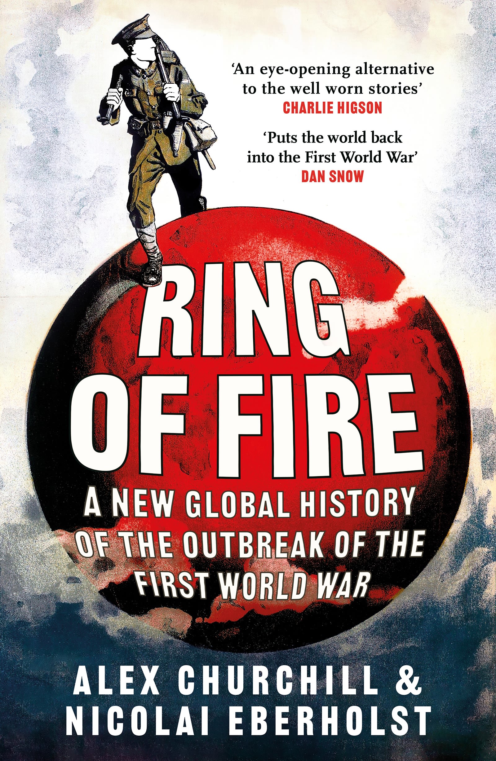 Ring of Fire: A New Global History of the Outbreak of the First World War