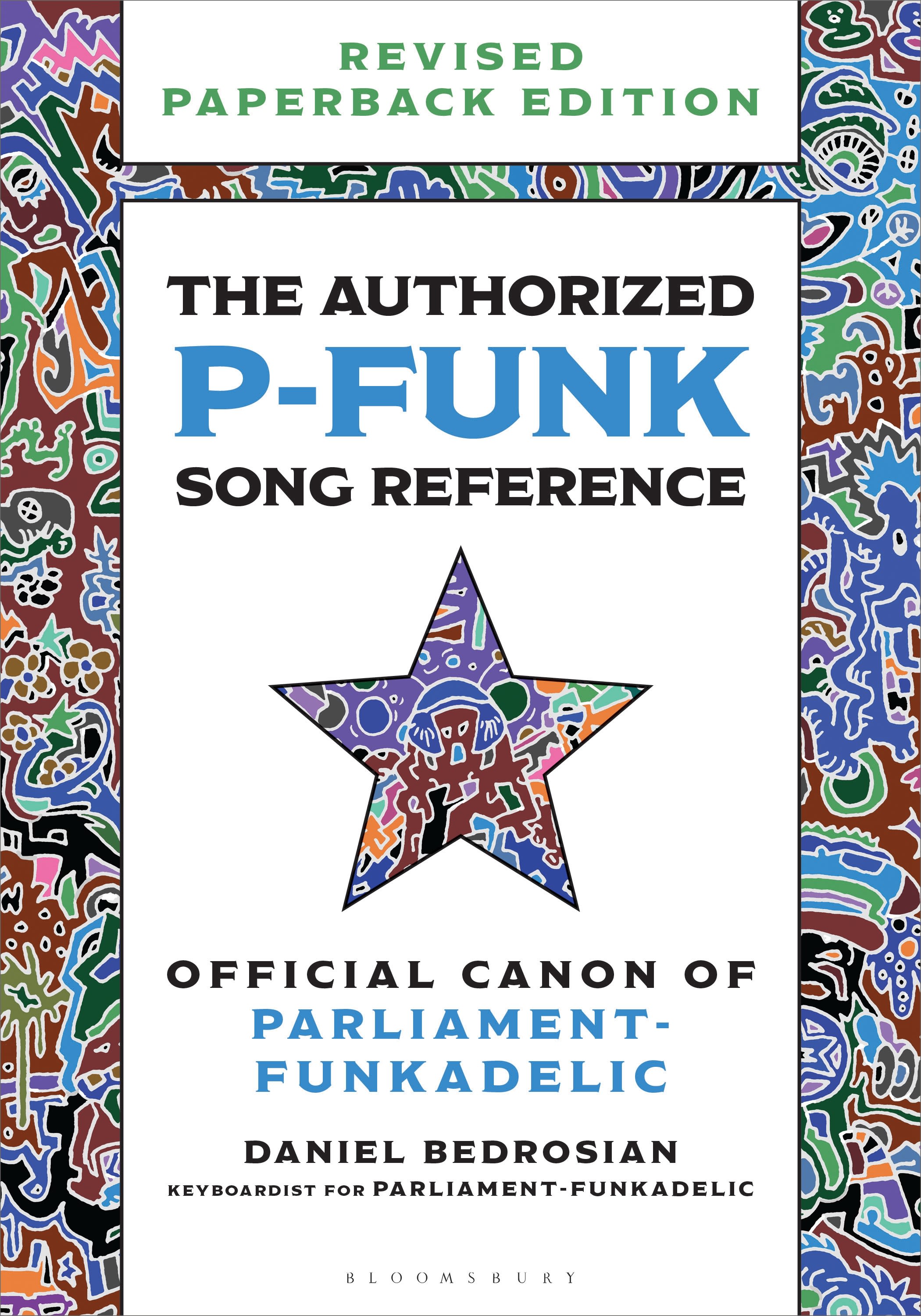 The Authorized P-Funk Song Reference: Official Canon of Parliament-Funkadelic