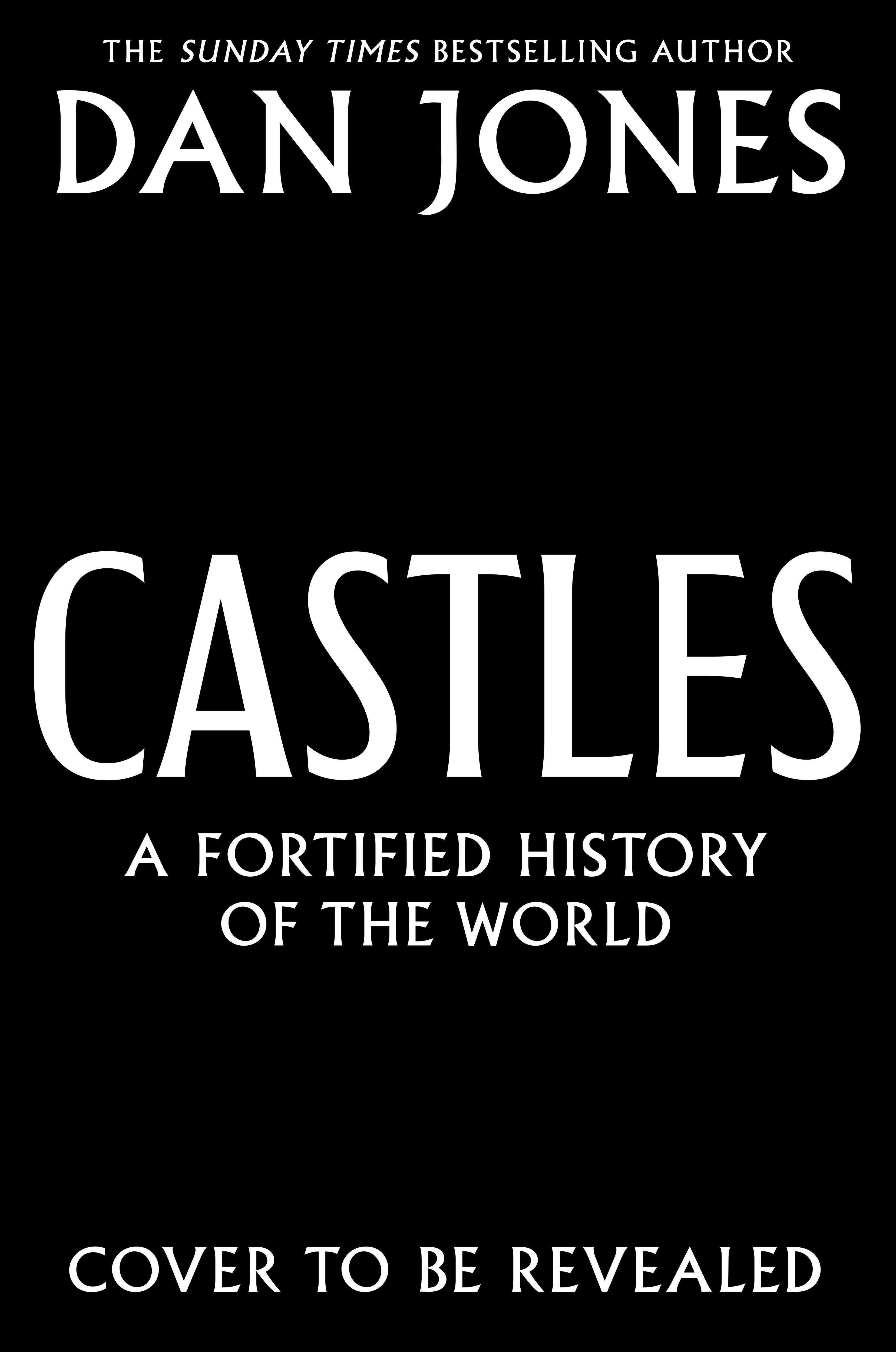 Castles: A Fortified History of the World