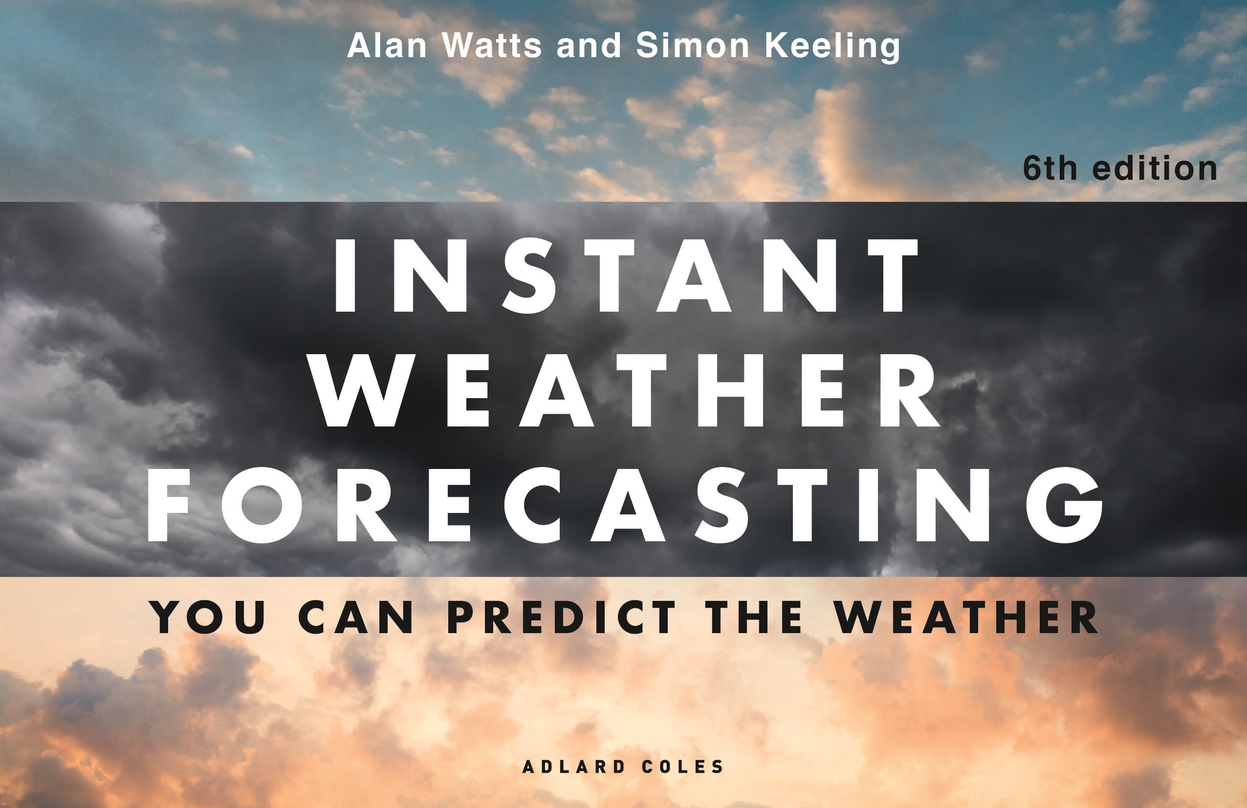 Instant Weather Forecasting 6th edition: You can predict the weather
