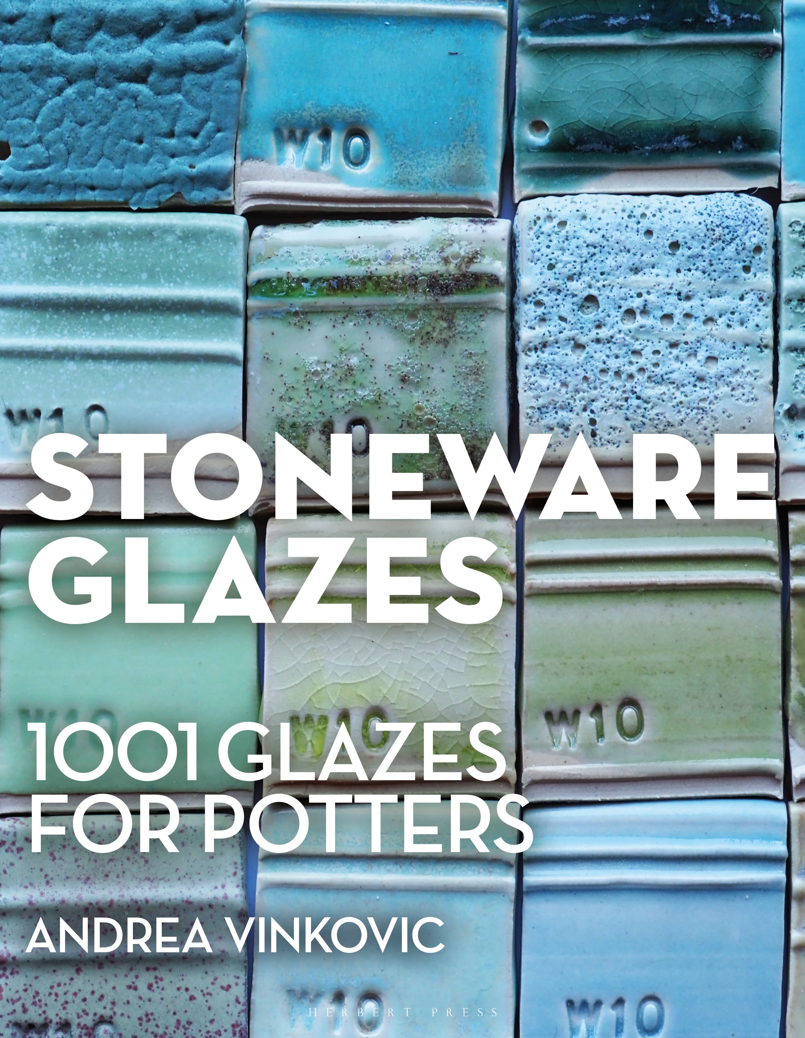Stoneware Glazes: 1001 Recipes for Potters