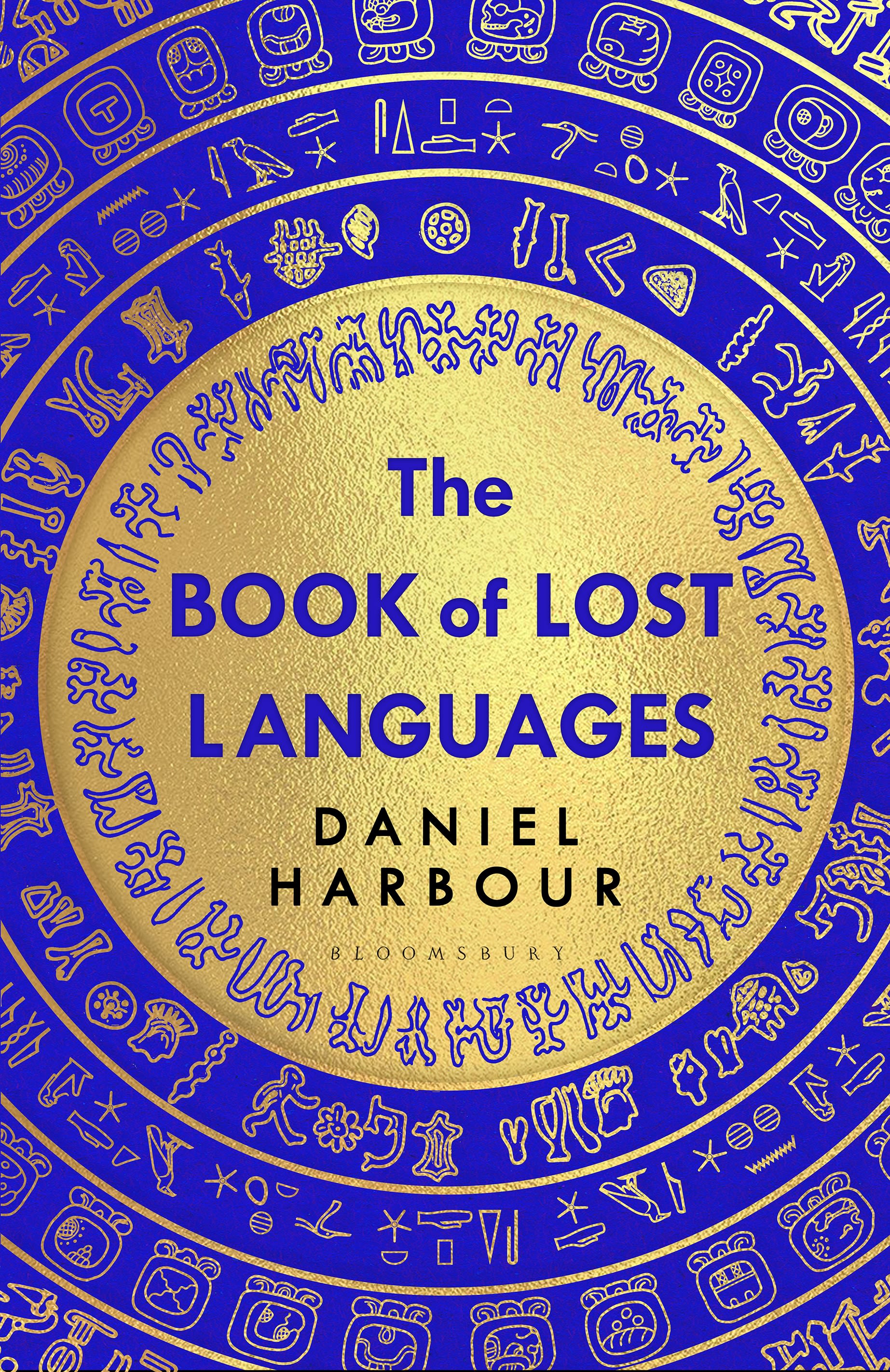 The Book of Lost Languages: An Epic Quest to Decipher the Past