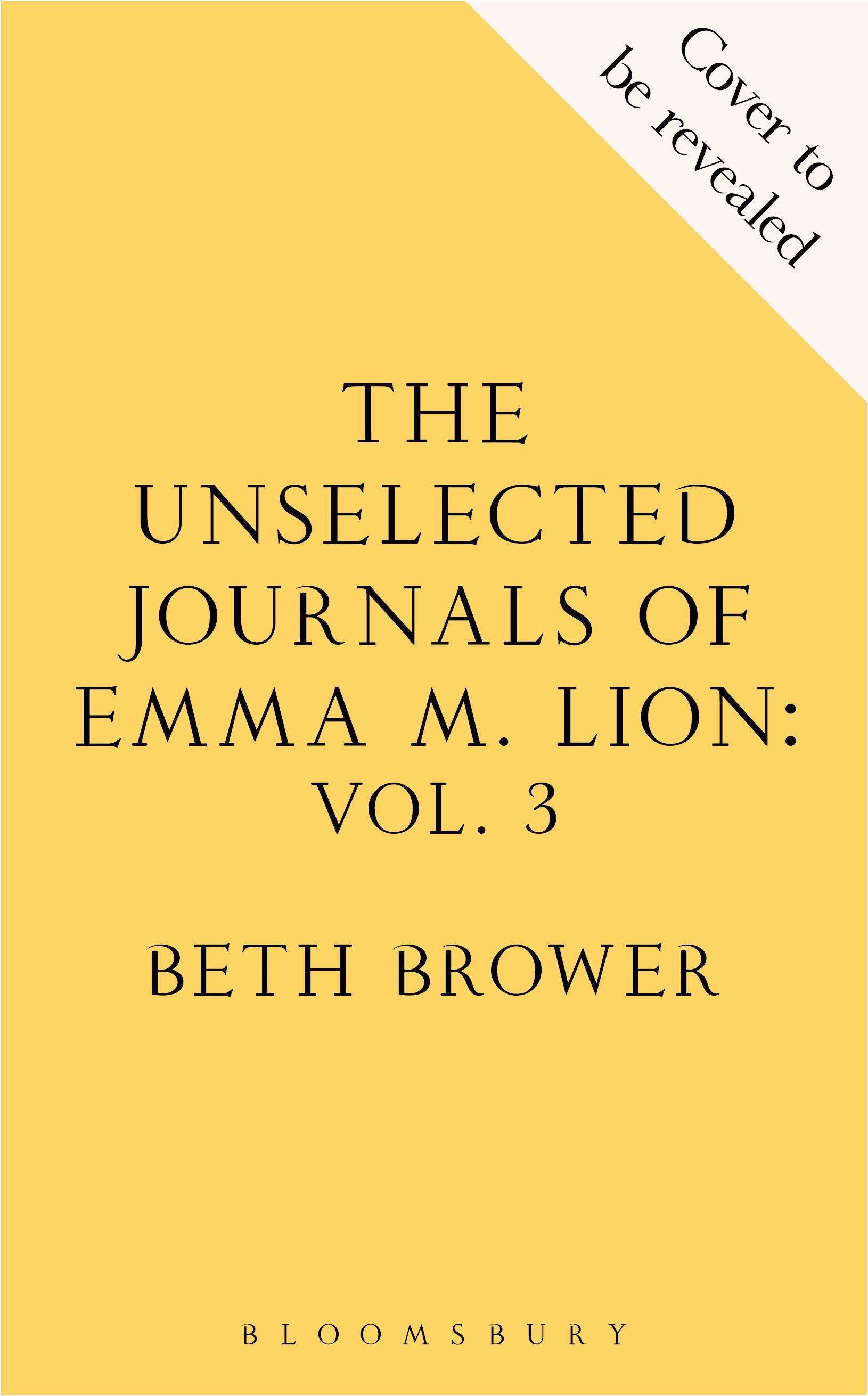 The Unselected Journals of Emma M. Lion, vol. 3: 'Bridget Jones meets every classic novel you've ever loved' Stylist