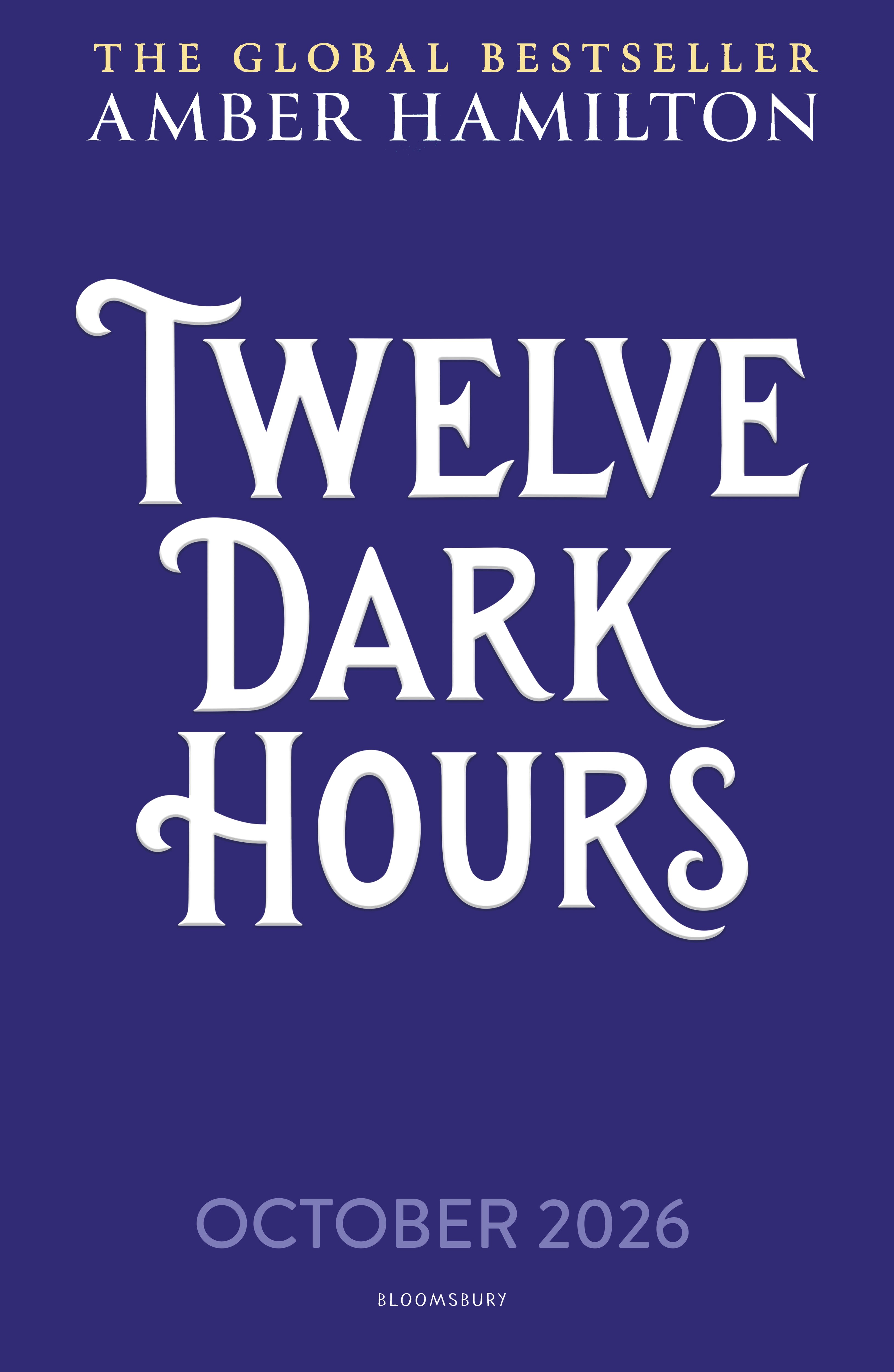 Twelve Dark Hours: From the world of international bestseller SEVEN DEADLY THORNS
