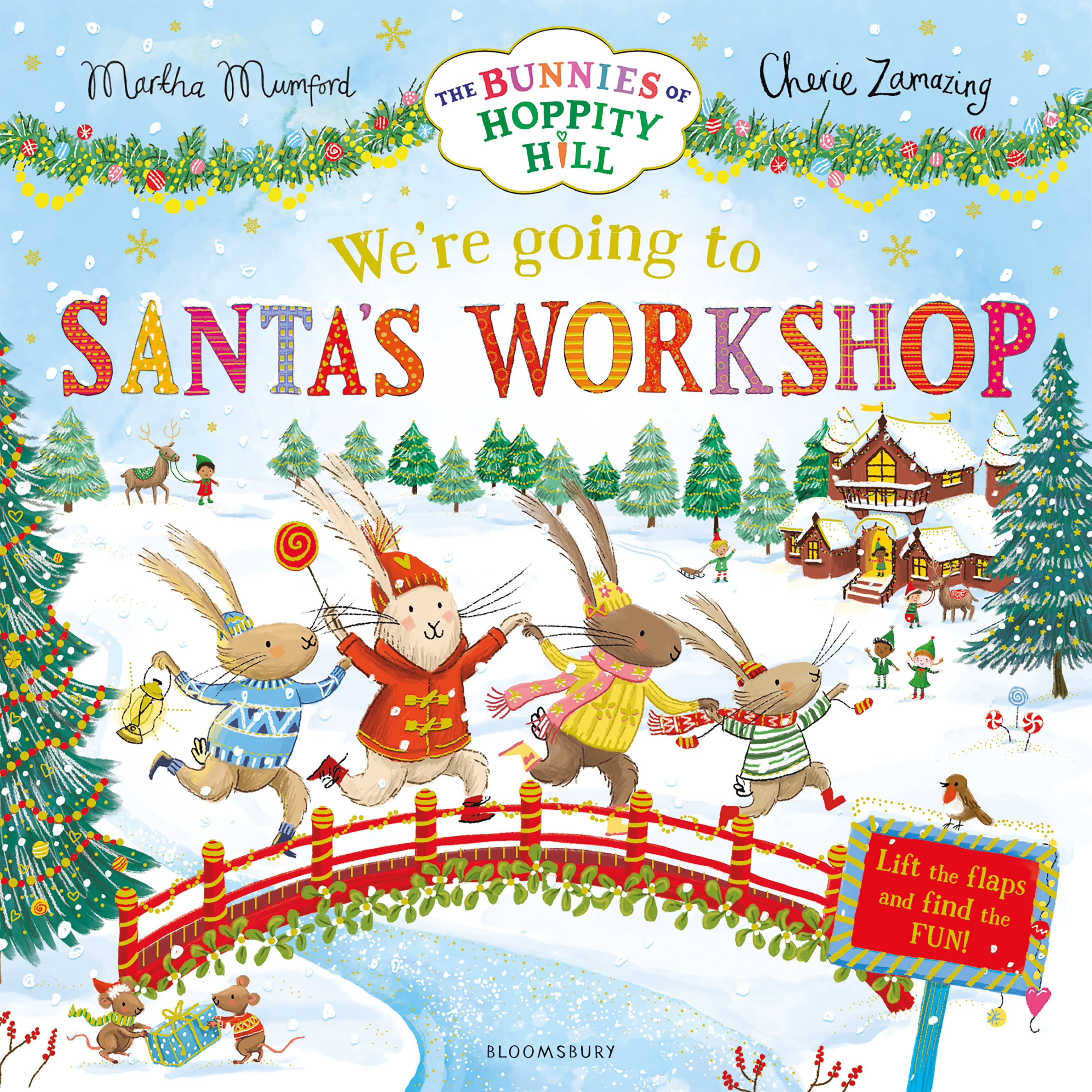 We're Going to Santa's Workshop: A Christmas Lift-the-Flap Adventure (The Bunnies of Hoppity Hill)