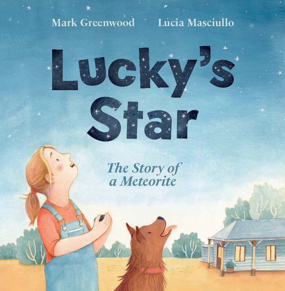 Lucky’s Star by Mark Greenwood, illustrated by Lucia Masciullo
