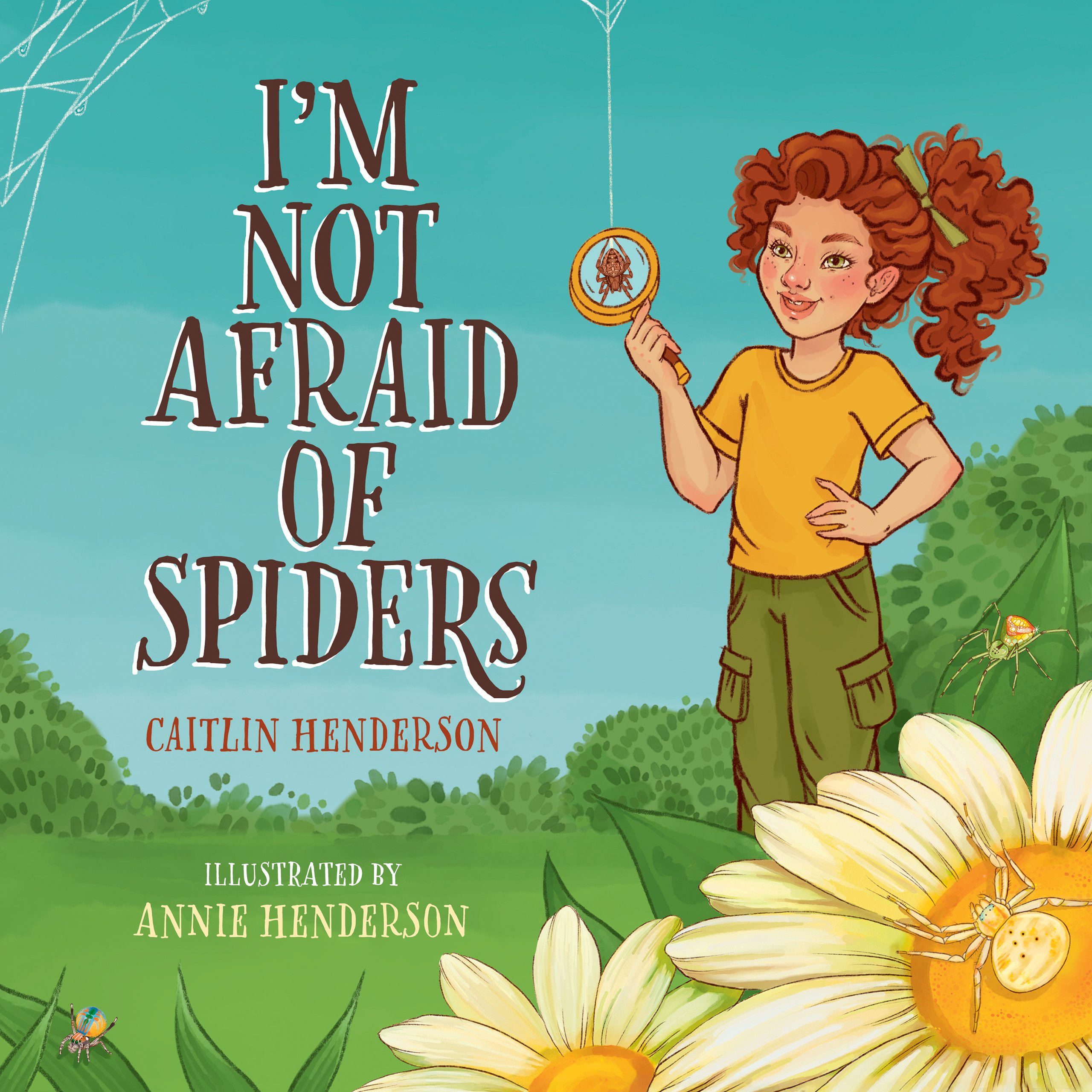 I’m Not Afraid of Spiders