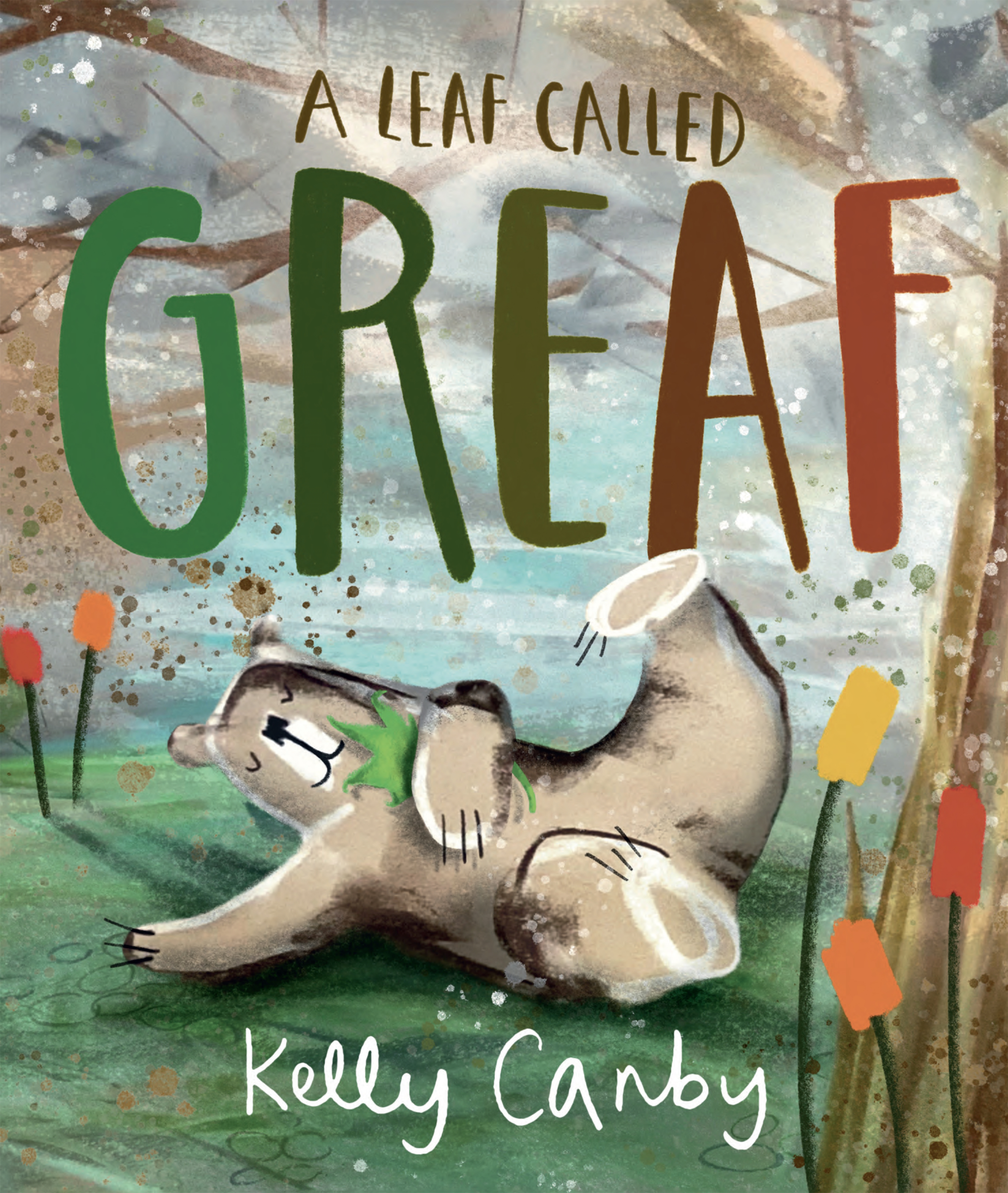A Leaf Called Greaf by Kelly Canby 