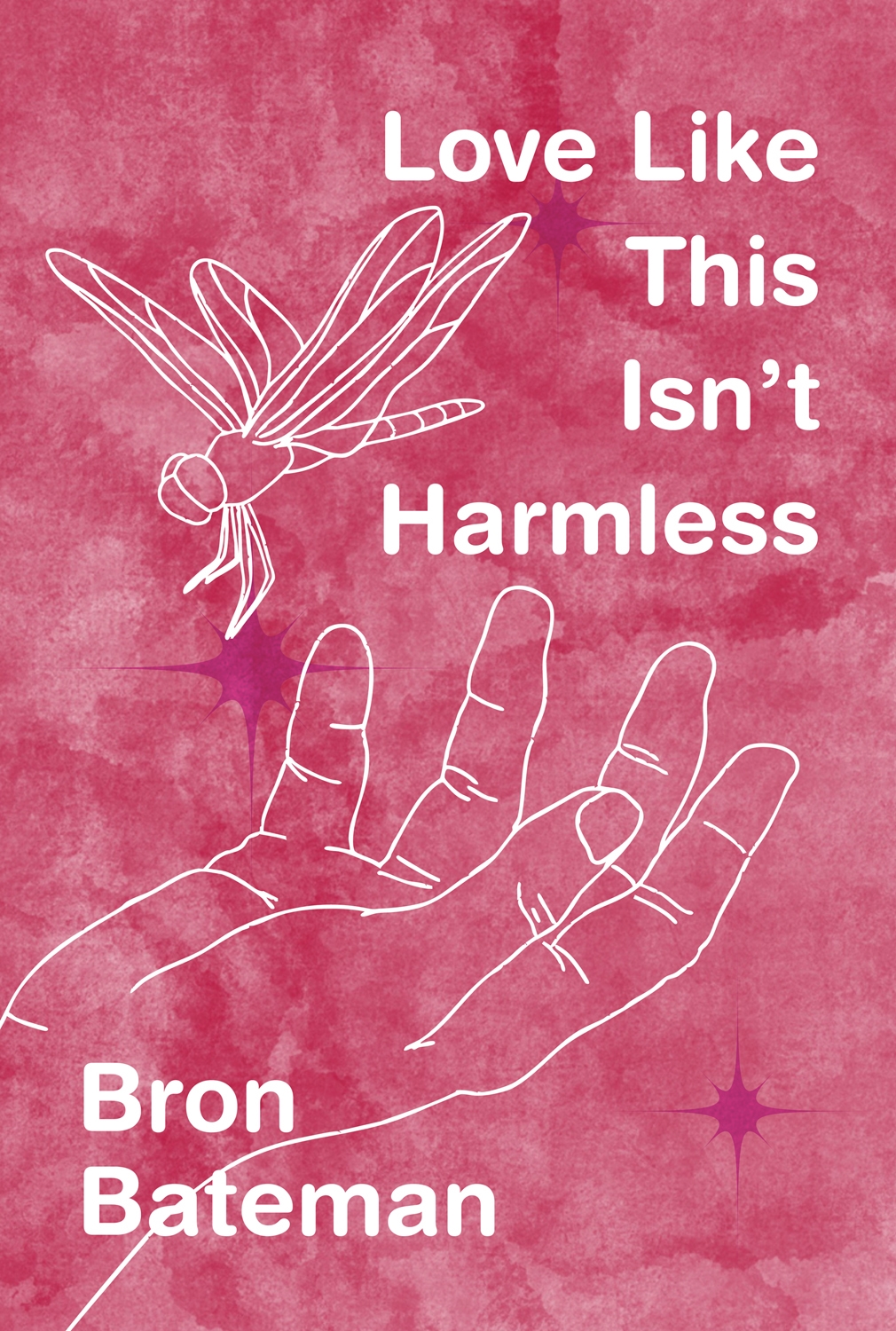 Love Like This Isn’t Harmless by Brom Bateman