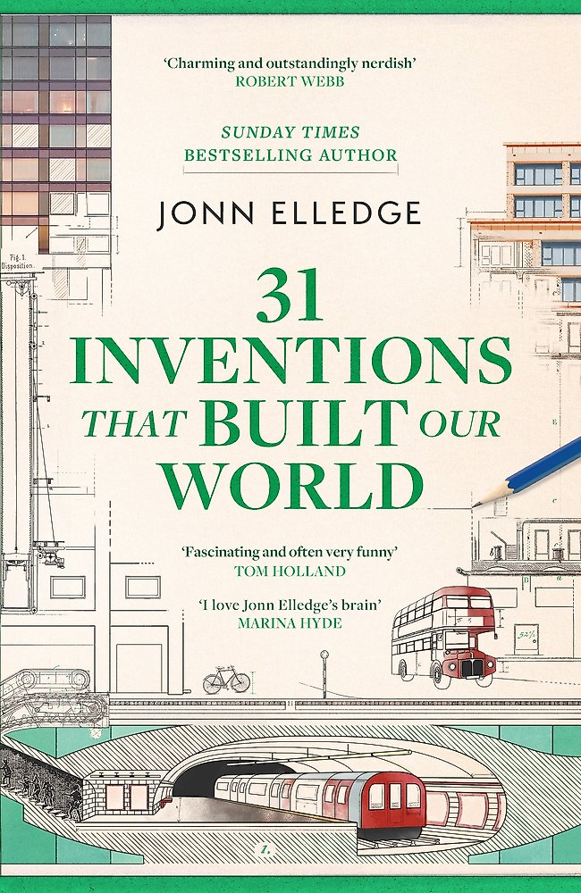 31 Inventions that Built Our World