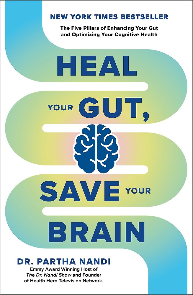 Heal Your Gut, Save Your Brain