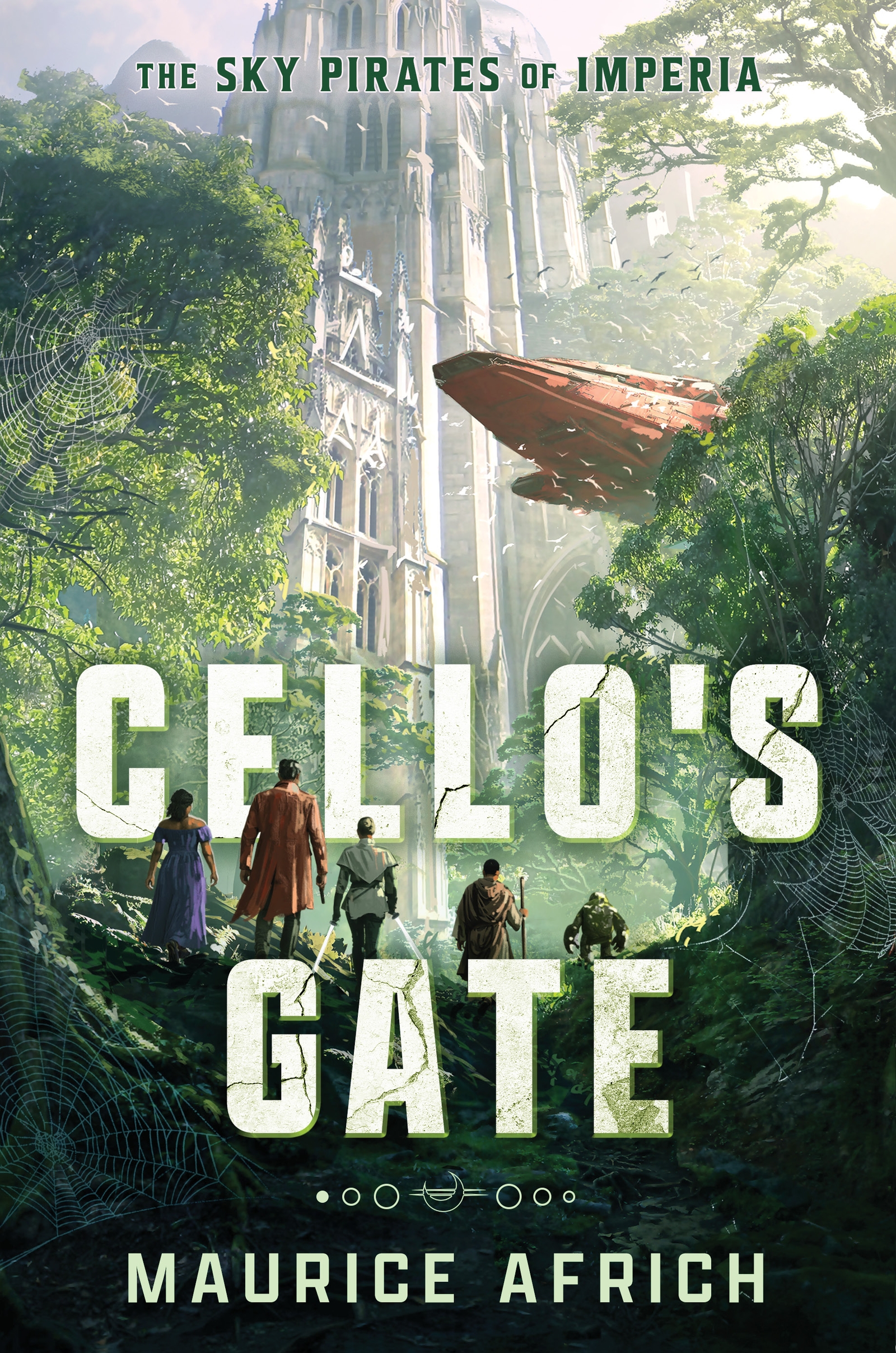 Cello's Gate the exhilarating first book in an action-packed, must-read fantasy adventure (Sky Pirates of Imperia 1)