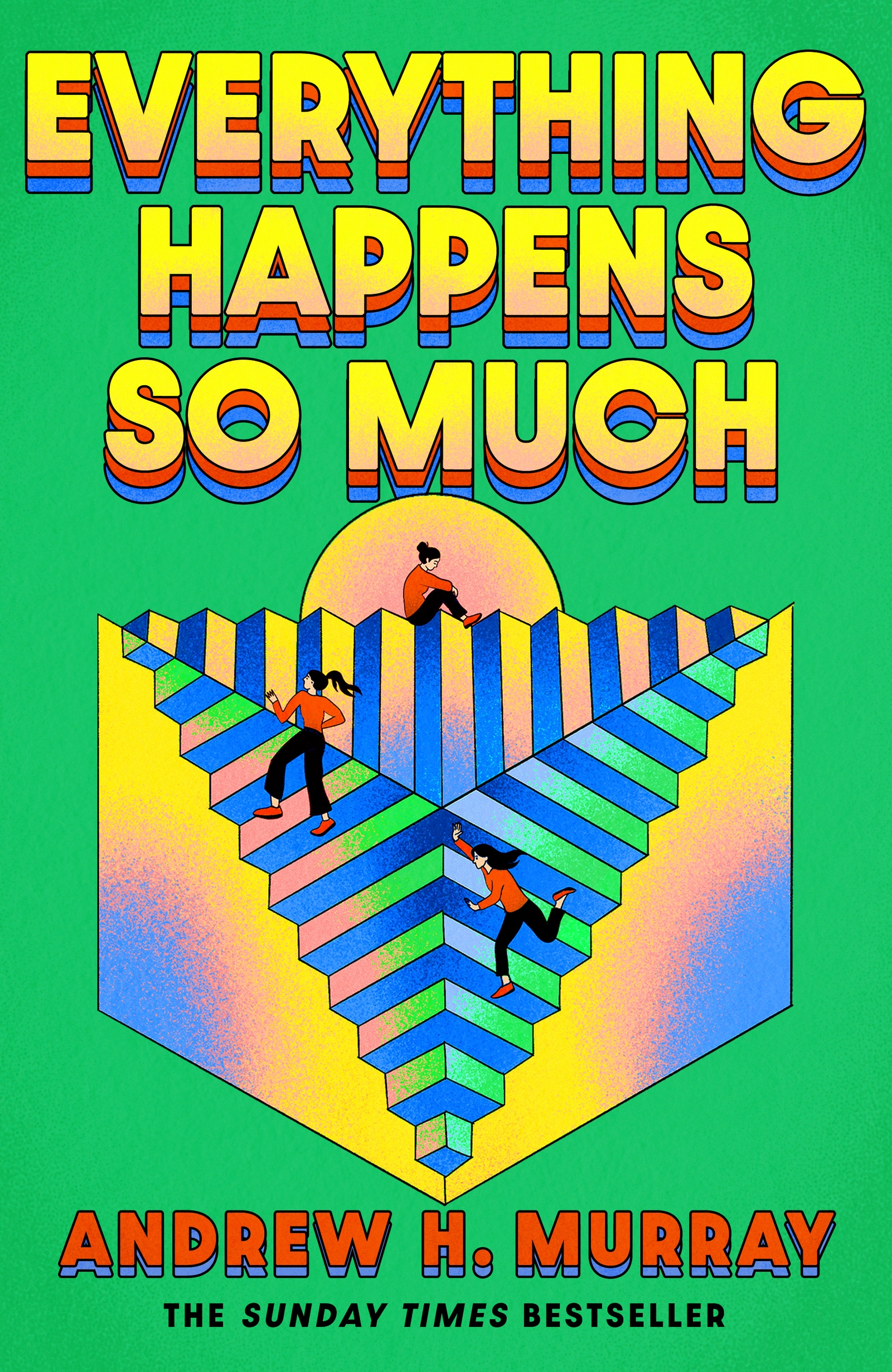 Everything Happens So Much