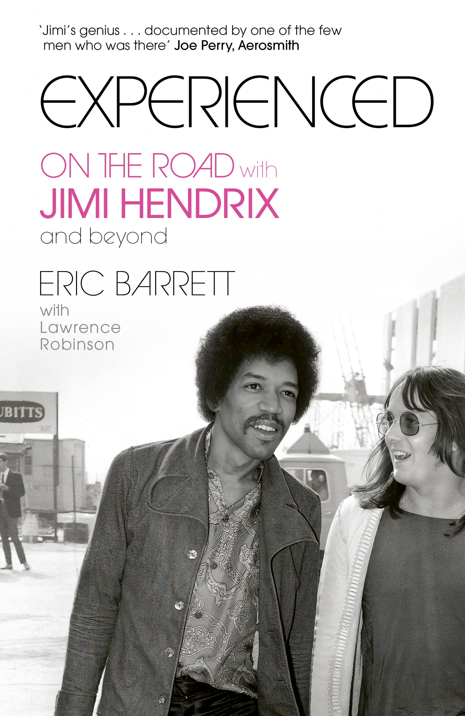 Experienced On the Road with Jimi Hendrix and Beyond