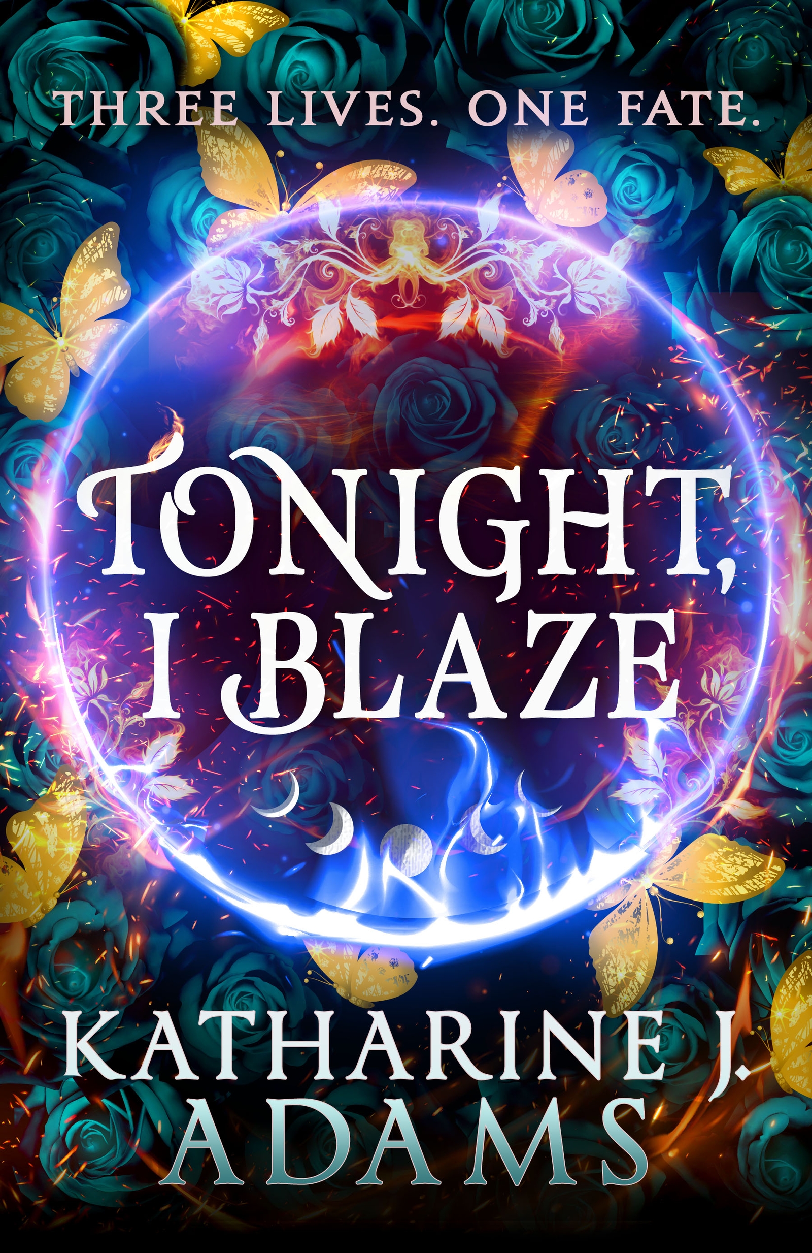 Tonight, I Blaze The Witches of Halstett Book 3