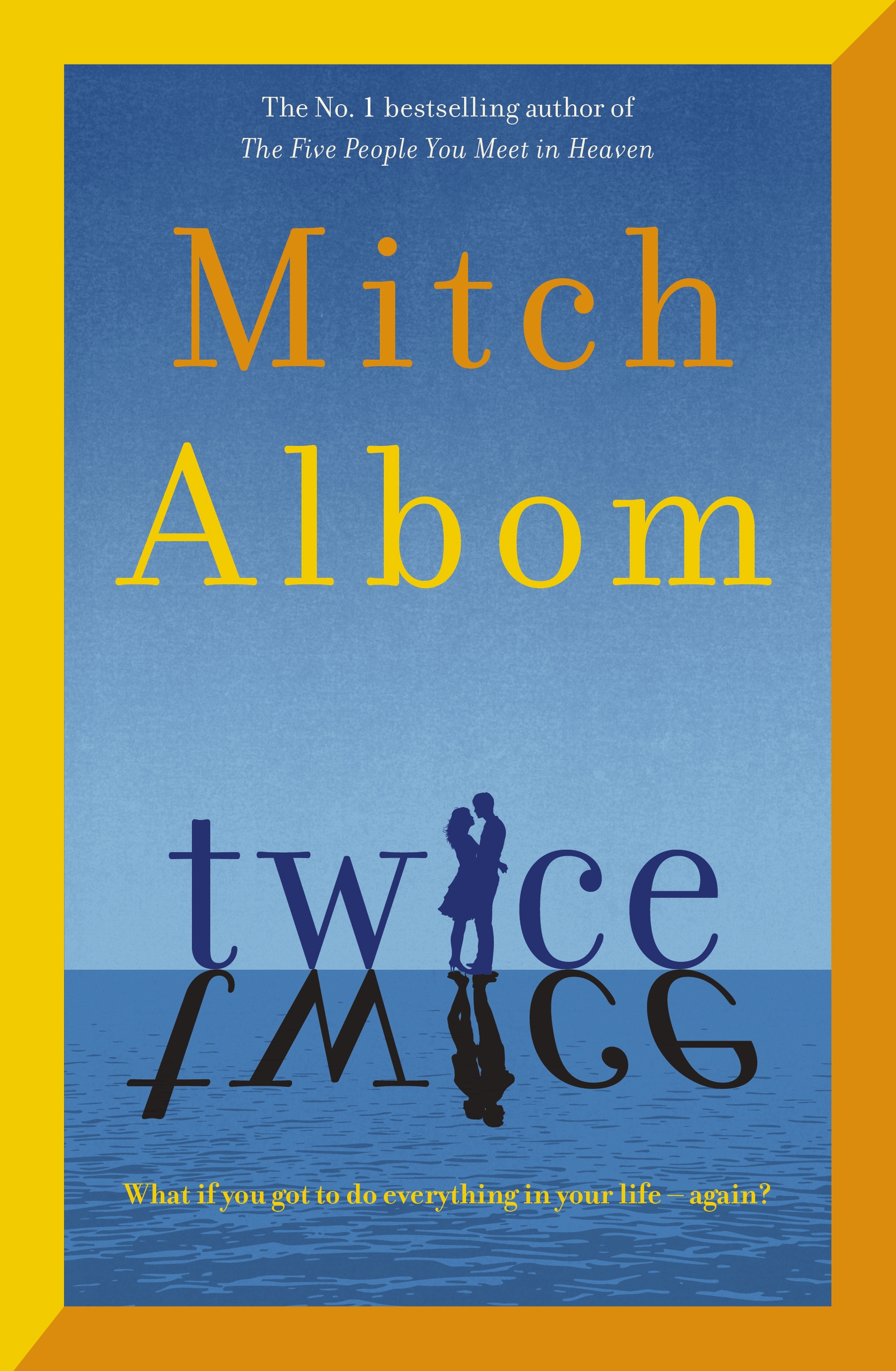 Twice A beautiful and heart-breaking love story from one of the world's greatest and bestselling storytellers