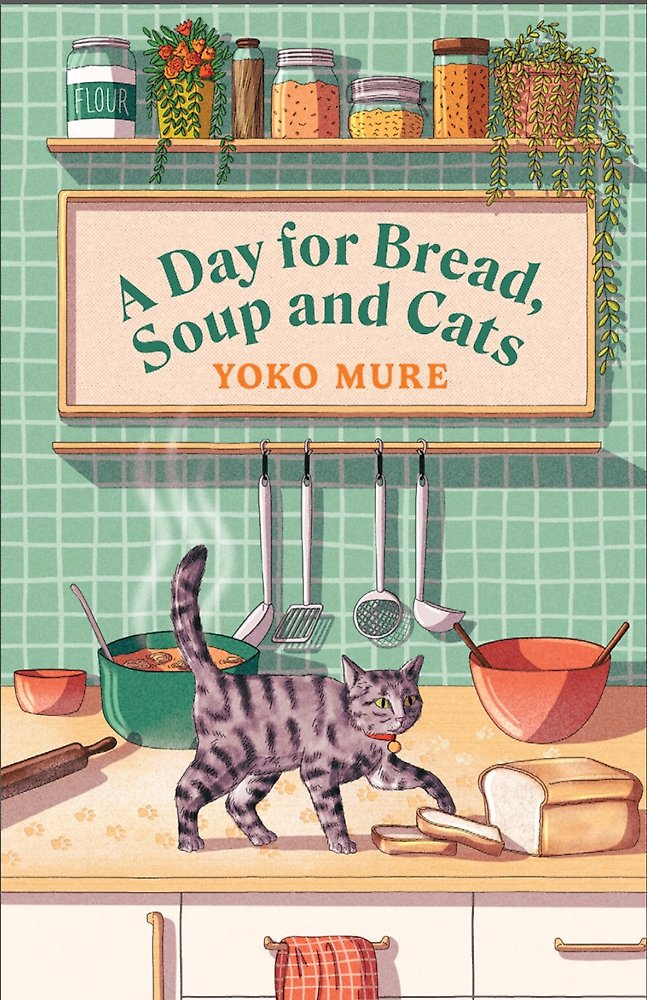 A Day for Bread, Soup and Cats
