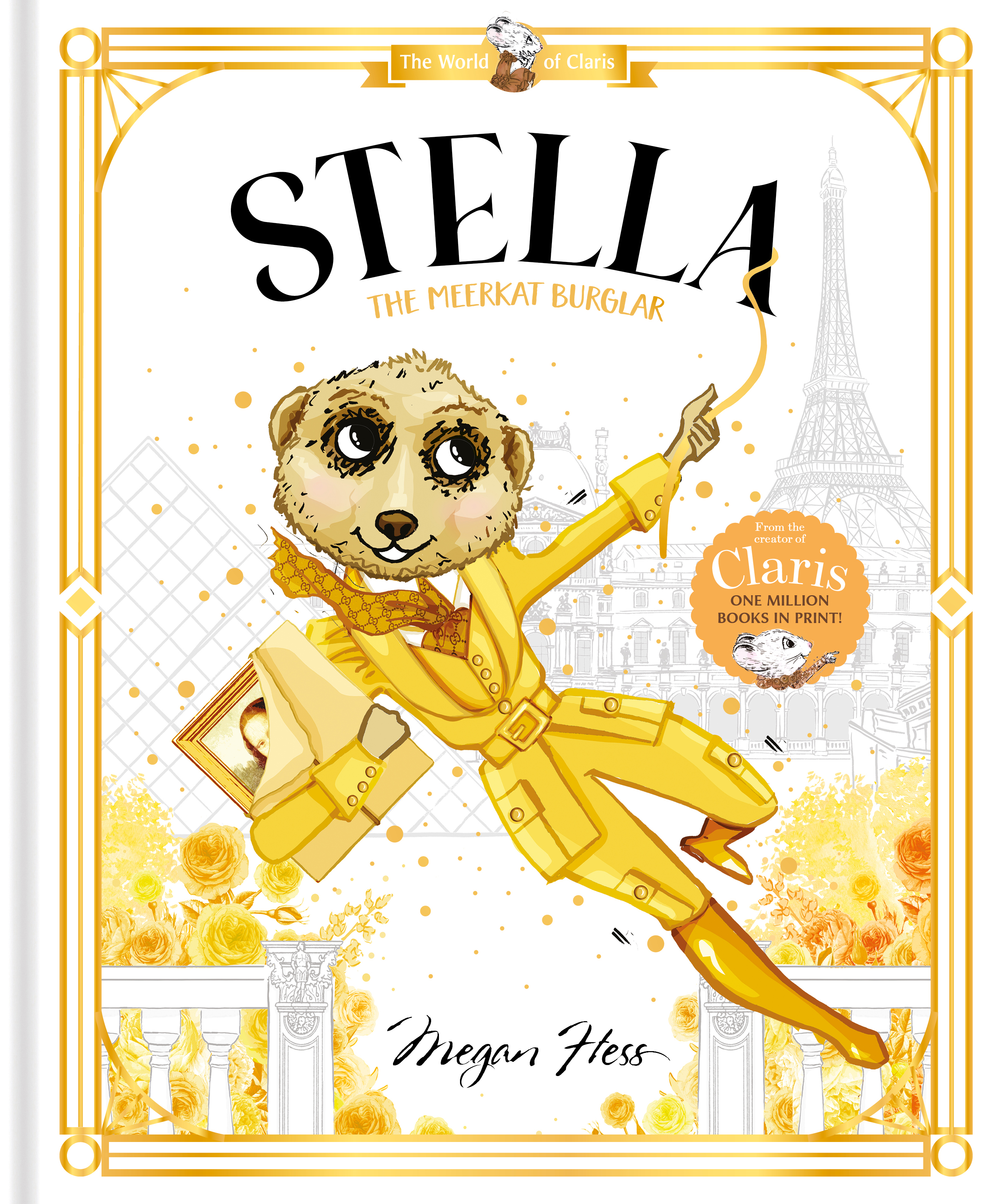 Stella: The Meerkat Burglar 4 by Megan Hess
