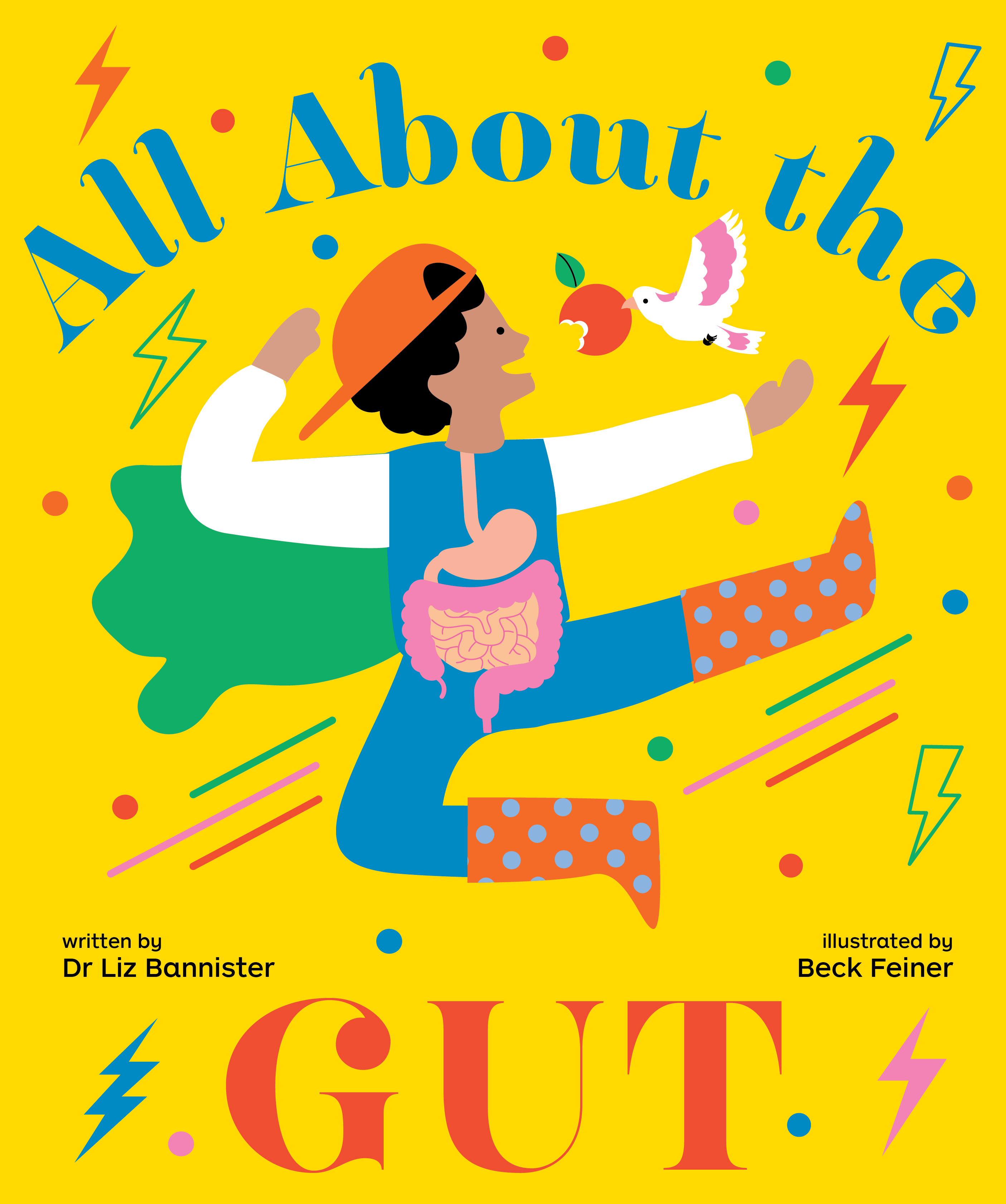 All About the Gut by Dr Liz Bannister and illustrated by Beck Feiner