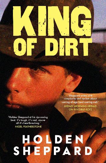 King of Dirt by Holden Sheppard