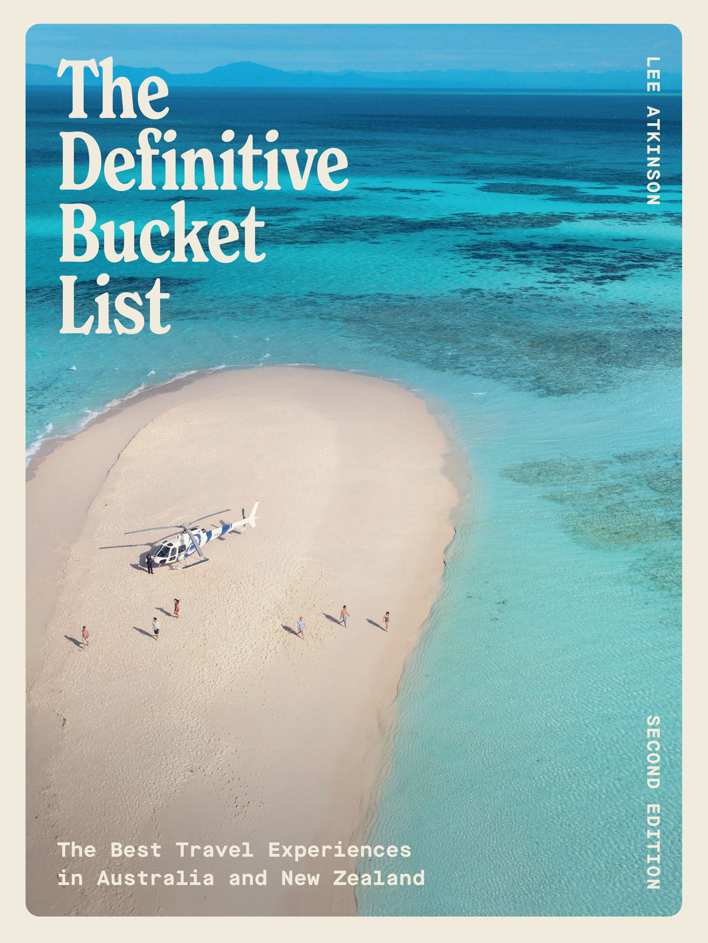The Definitive Bucket List 2nd Edition The Best Travel Experiences in Australia and Aotearoa/New Zealand
