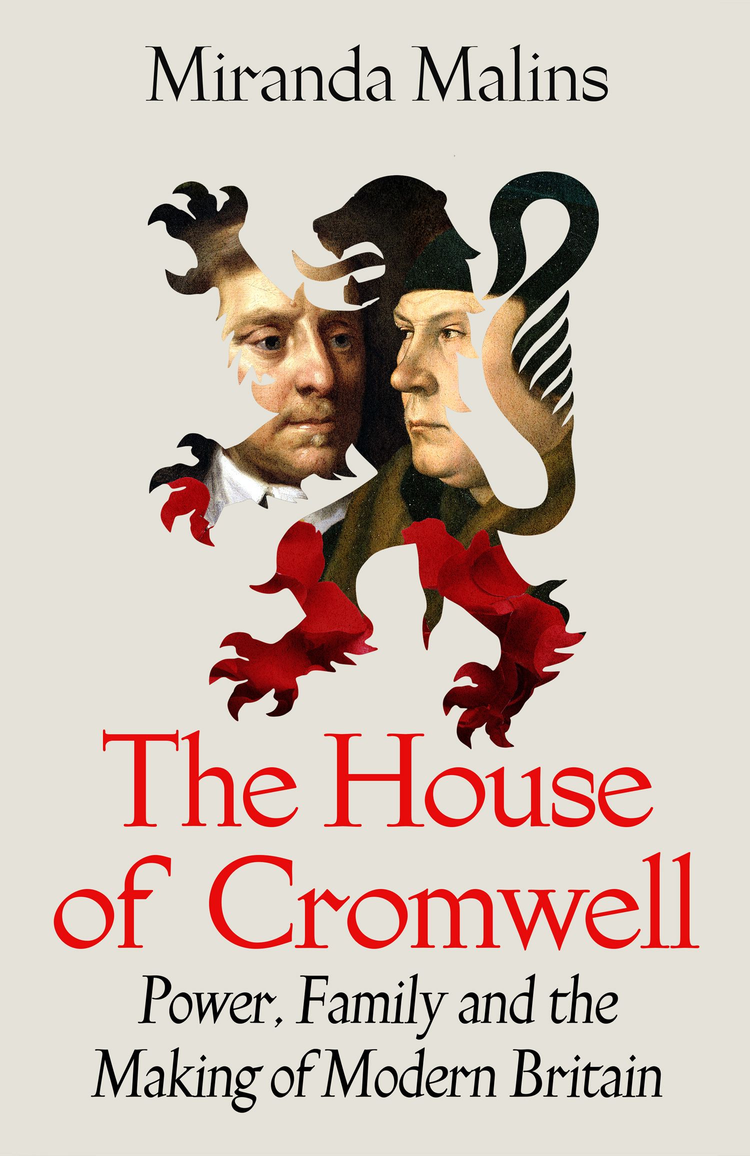 The House of Cromwell Power, Family and the Making of Modern Britain