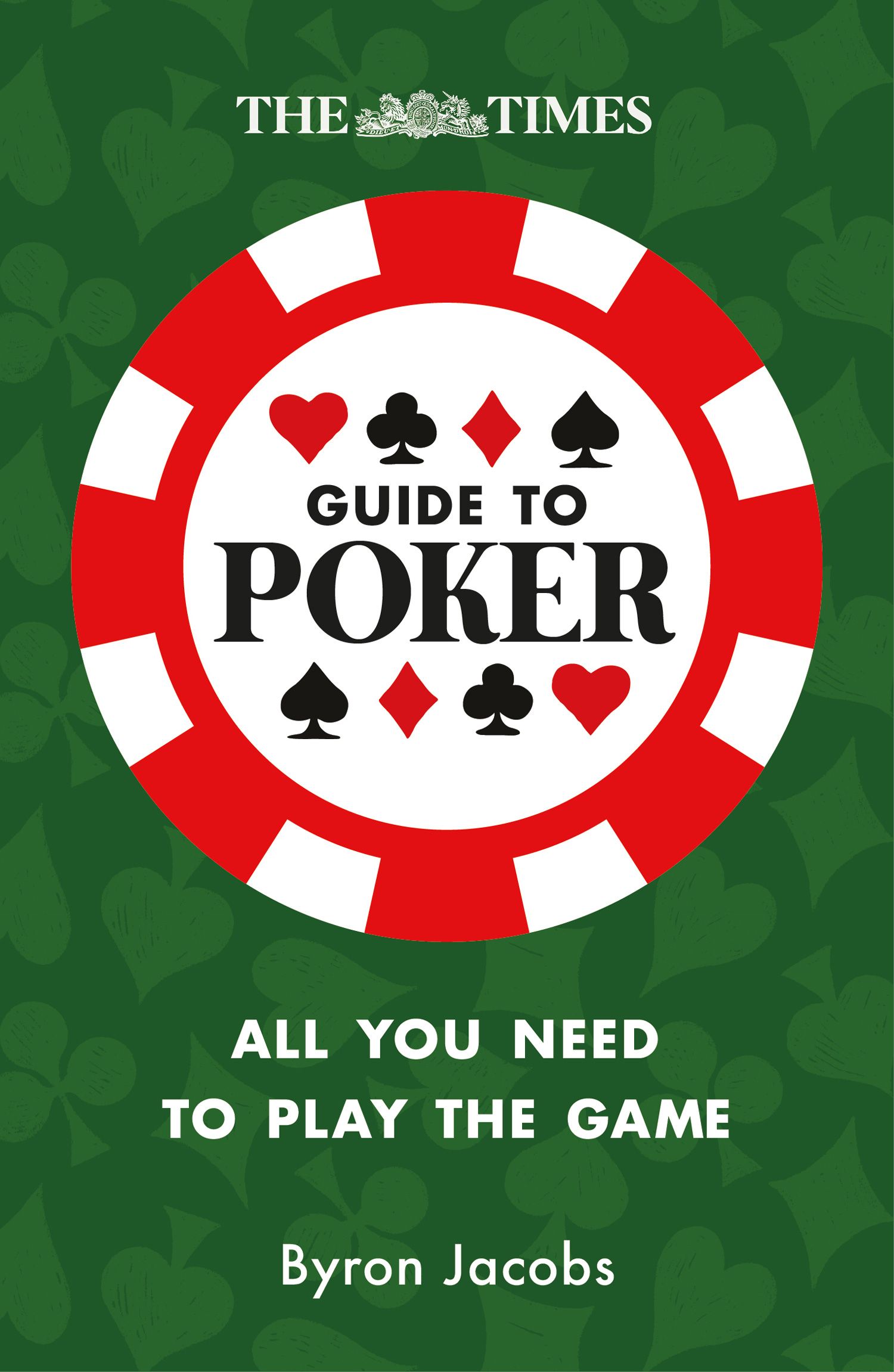 The Times: Guide to Poker Play to win with tips and strategies