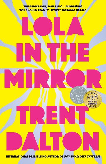 Lola in the Mirror by Trent Dalton