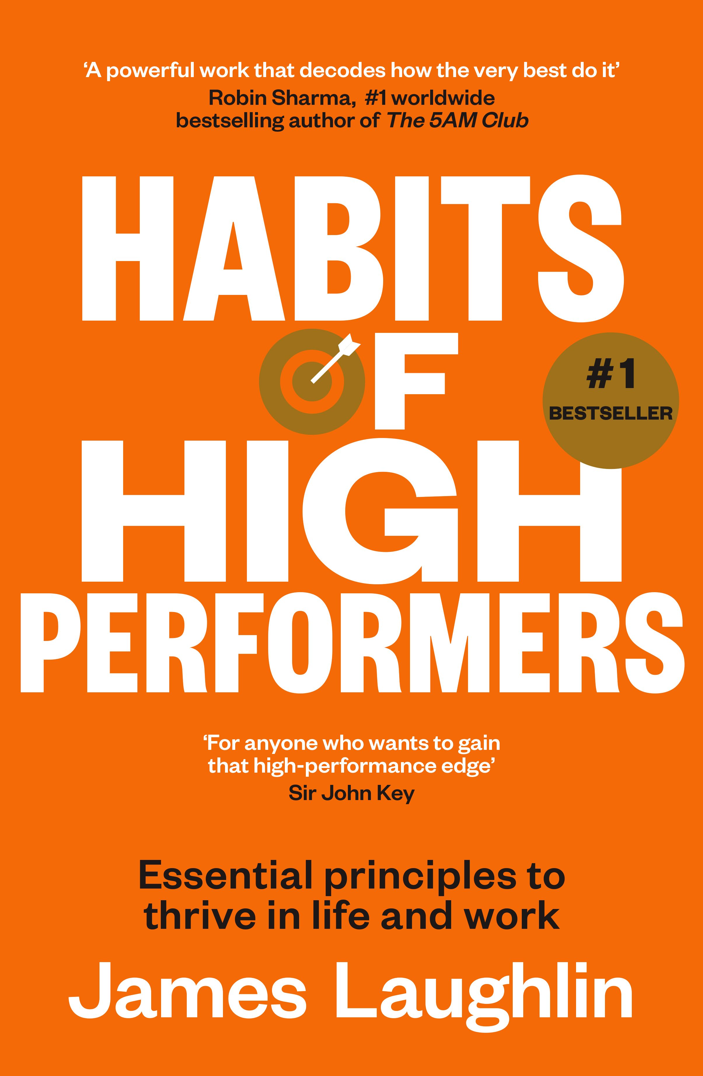 Habits of High Performers: No. 1 bestseller and new in 2025 for fans of ATOMIC HABITS and THE LET THEM THEORY
