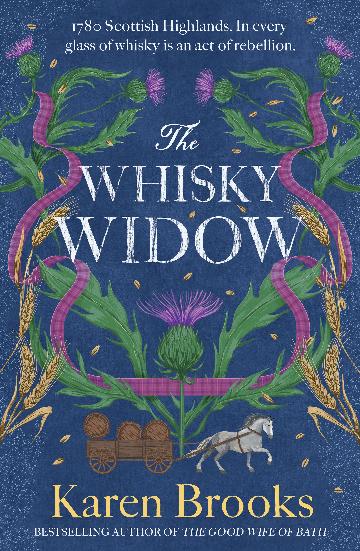 The Whisky Widow by Karen Brooks