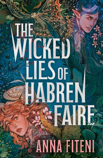 The Wicked Lies of Habren Faire by Anna Fiteni