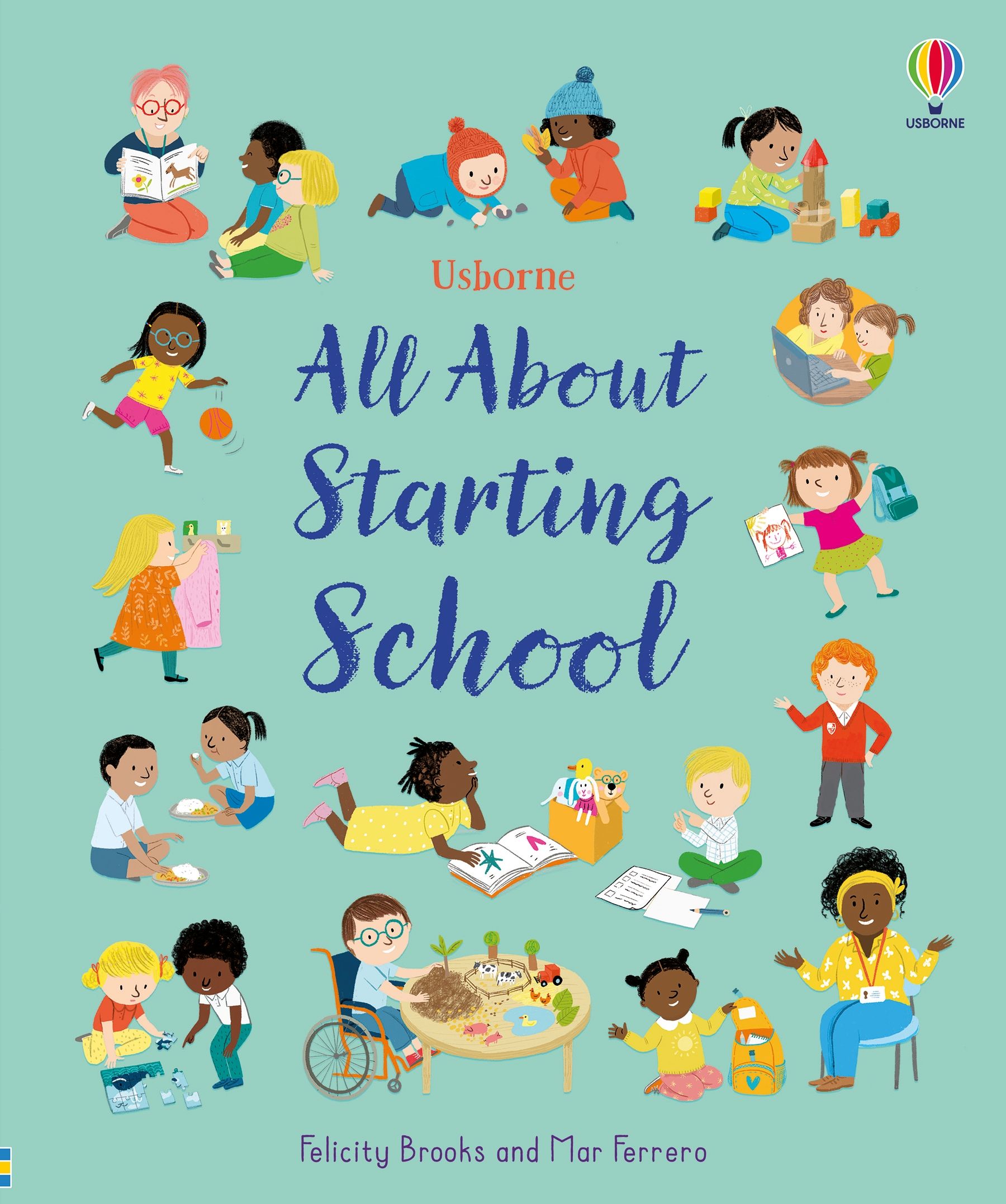All About Starting School by Felicity Brooks, illustrated by Mar Ferrera