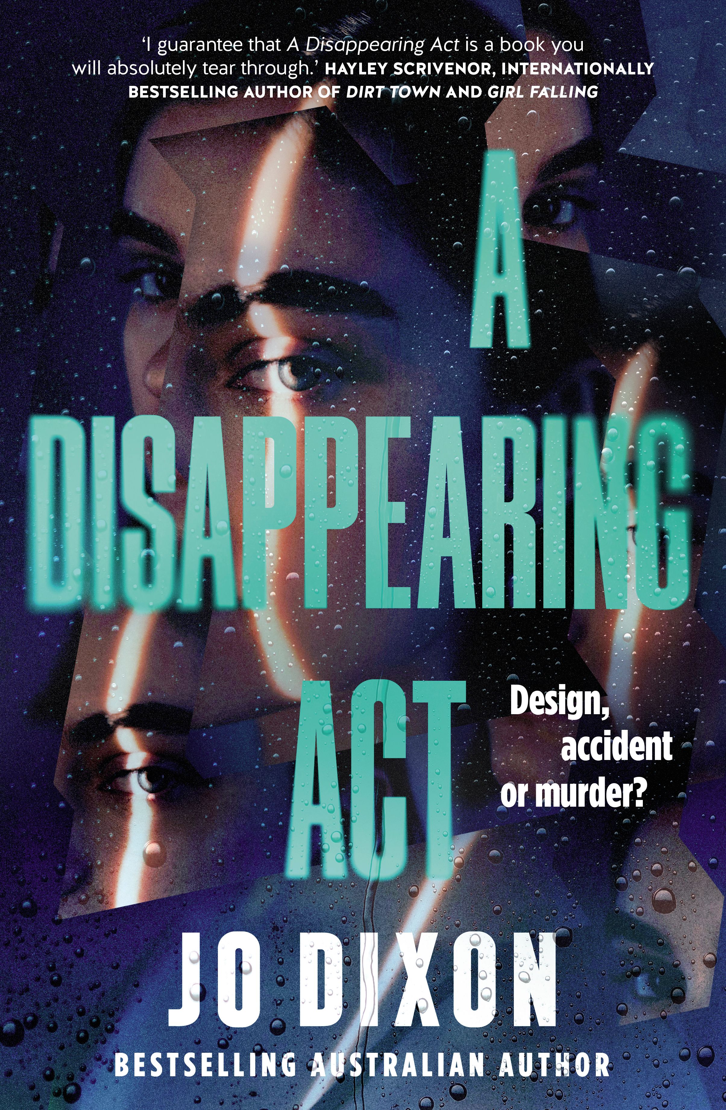 A Disappearing Act: The new twisty Tasmanian suspense from the bestselling author of The House of Now and Then. Perfect for readers of Nicola Moriarty and Sally Hepworth