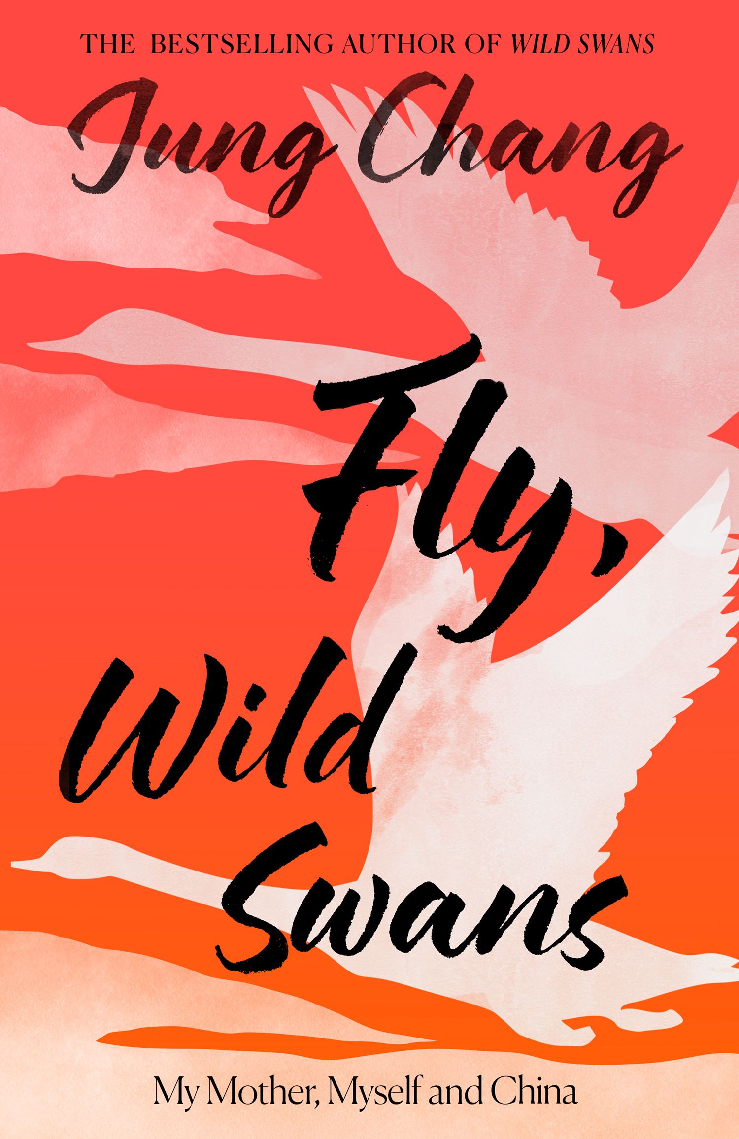 Fly, Wild Swans by Jung Chang