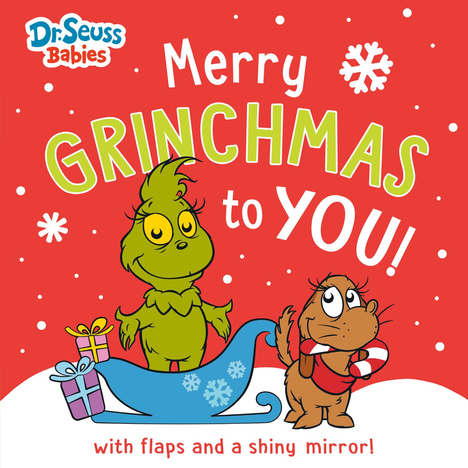 Merry Grinchmas to You!: Dr Seuss Babies Lift-the-Flap