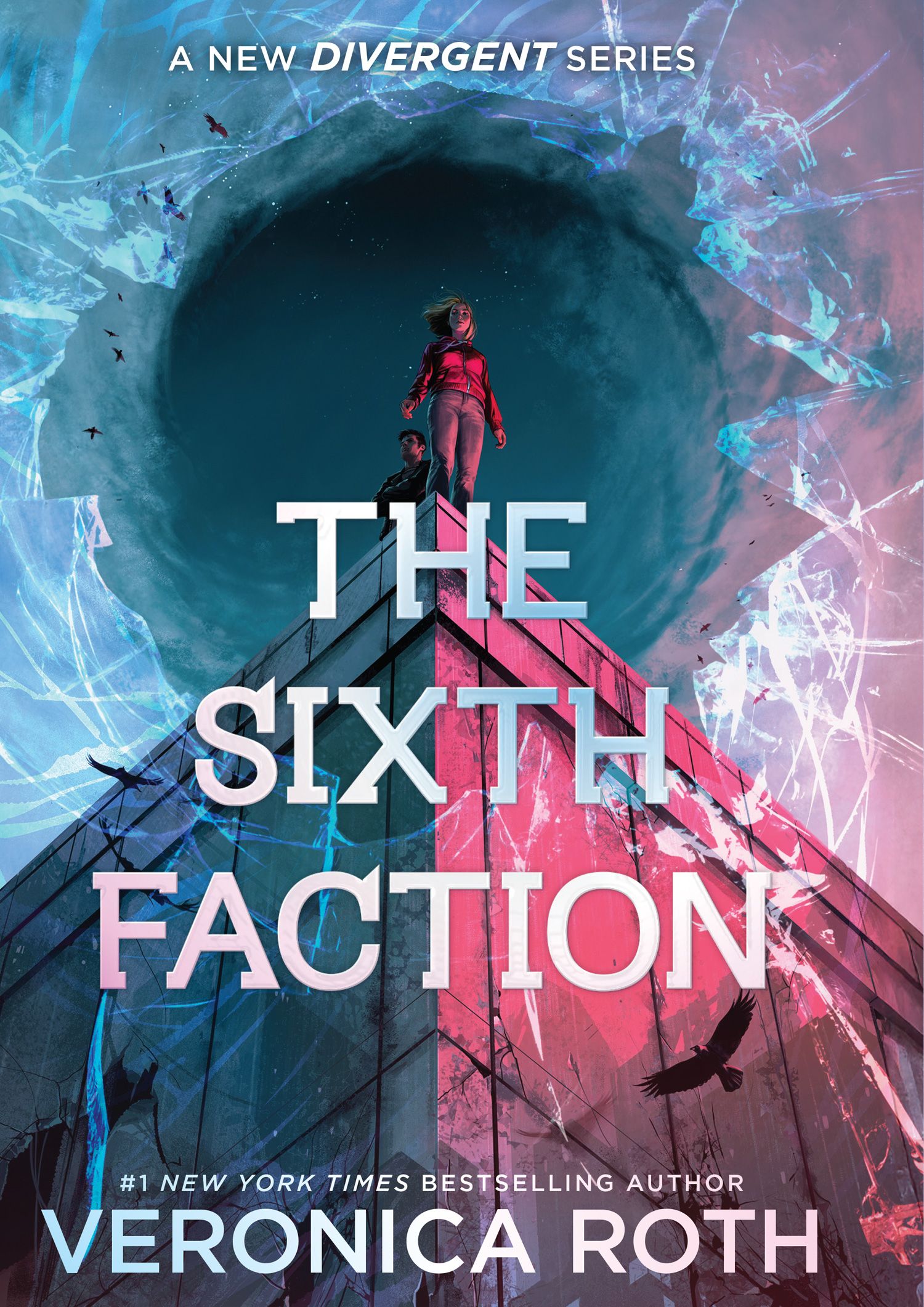 The Sixth Faction: A new Divergent duology from #1 New York Times bestselling author Veronica Roth begins A new Divergent series