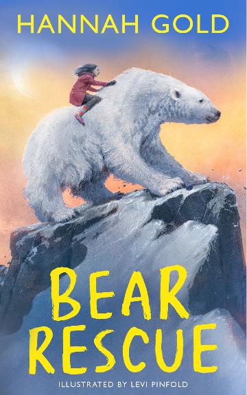 Bear Rescue by Hannah Gold, Illustrated by Levi Pinfold