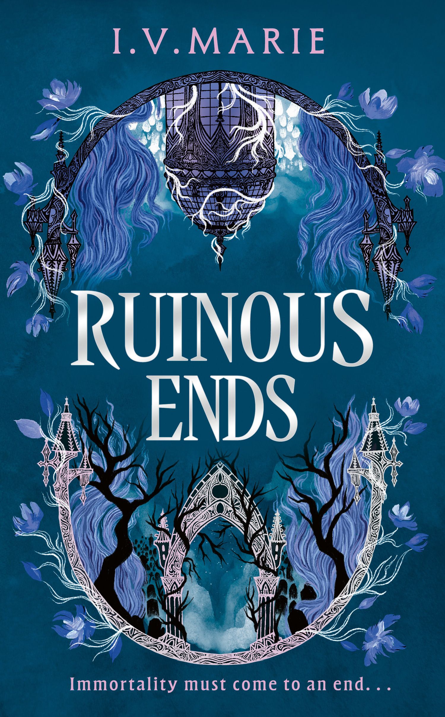Ruinous Ends: The thrilling conclusion to the Sunday Times No.1 YA and New York Times bestseller, IMMORTAL CONSEQUENCES