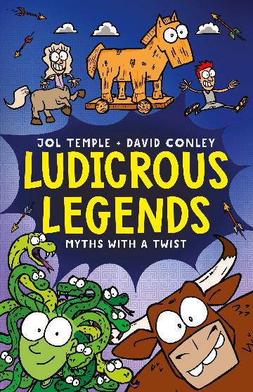 Ludicrous Legends: Myths With a Twist by Jol Temple and David Conley